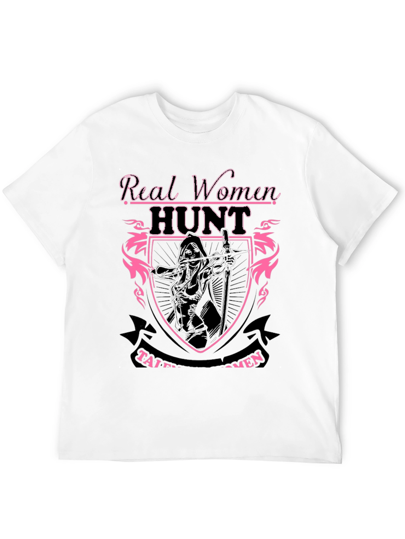 Real Women Hunt T-Shirt