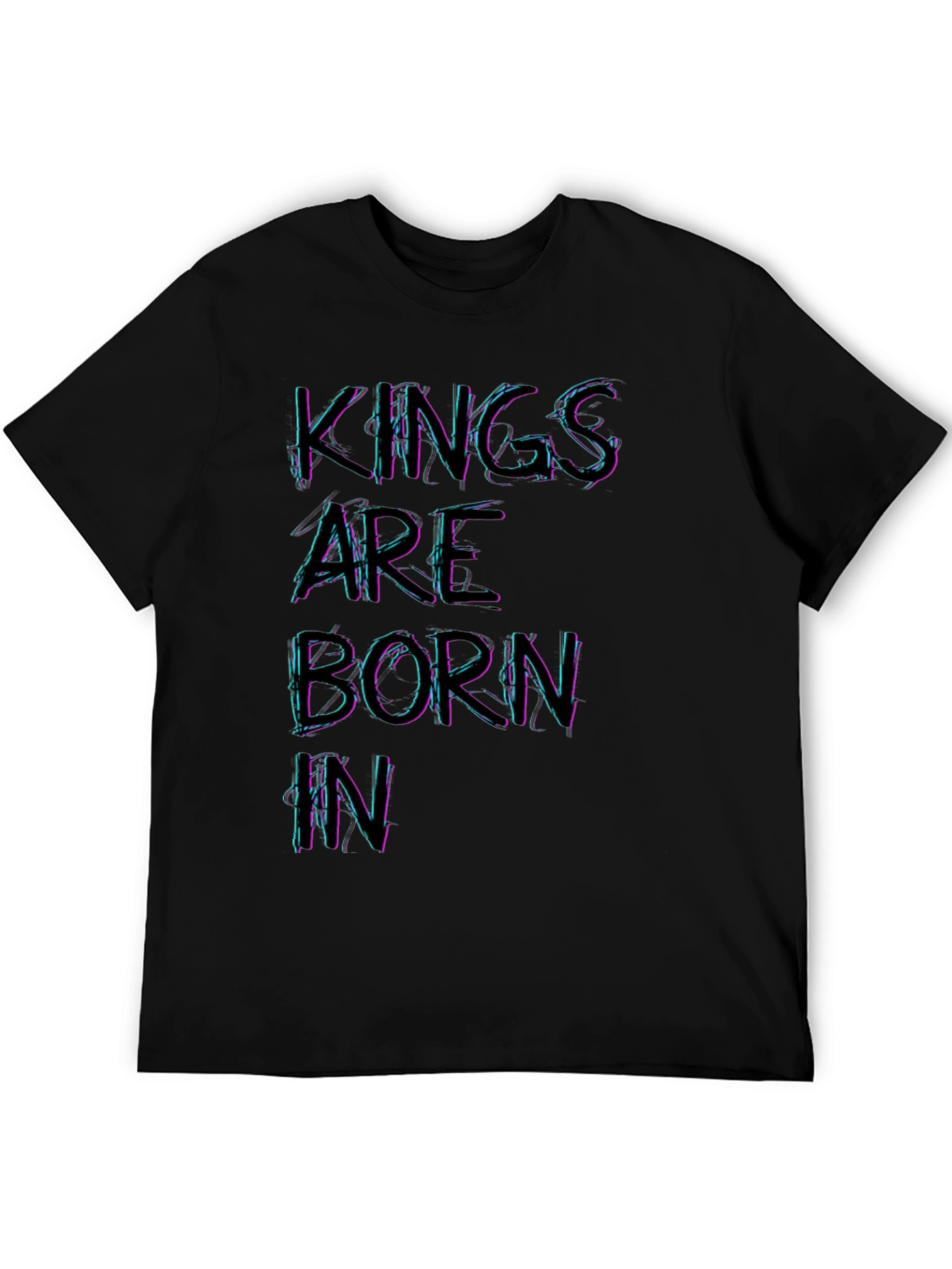 Kings are Born In T-Shirt - Black