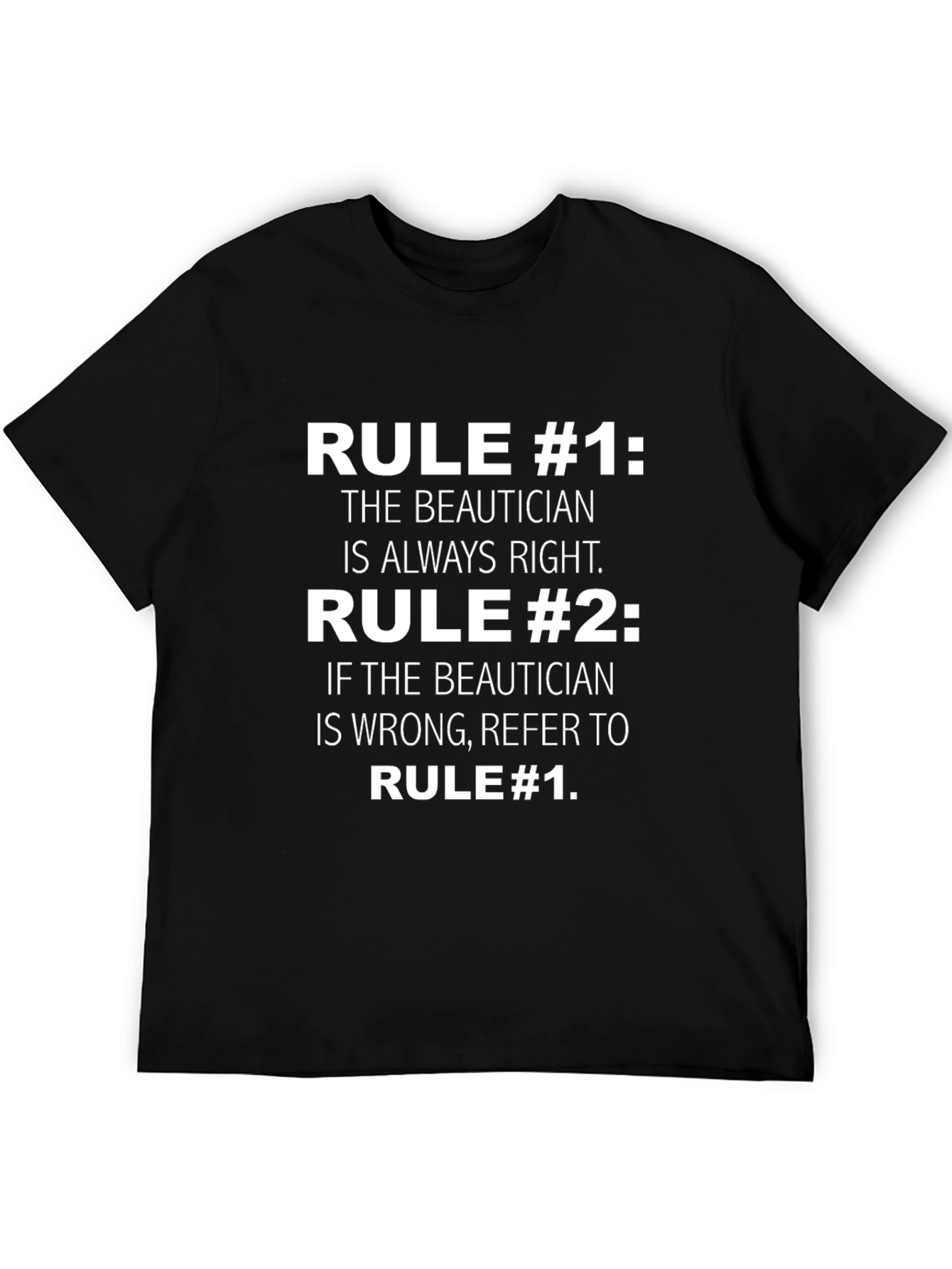 Beautician Rules T-Shirt - Funny Gift