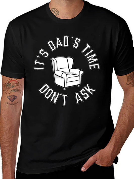 Its Dads Time T-Shirt