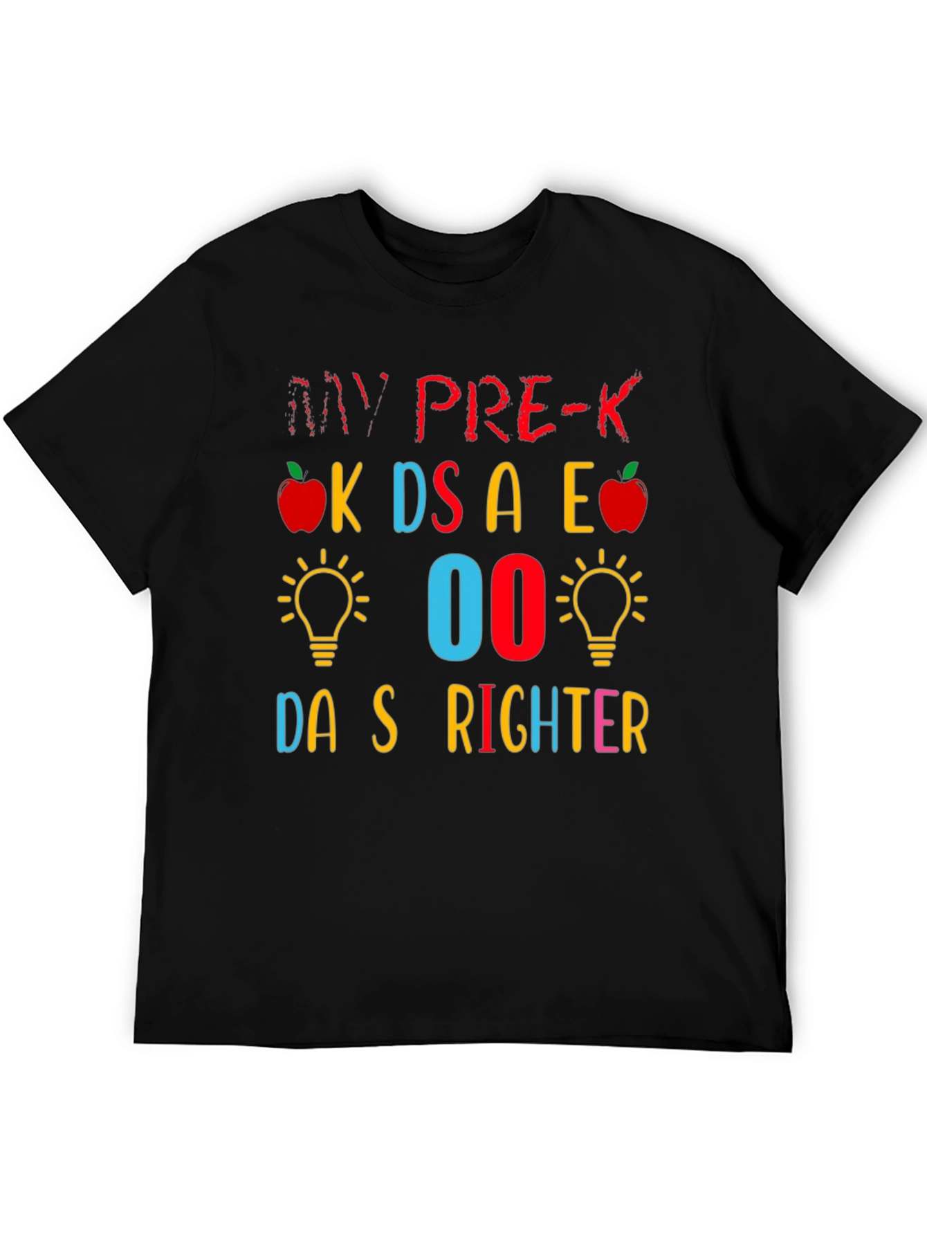 My Pre-K Students are Brighter T-Shirt