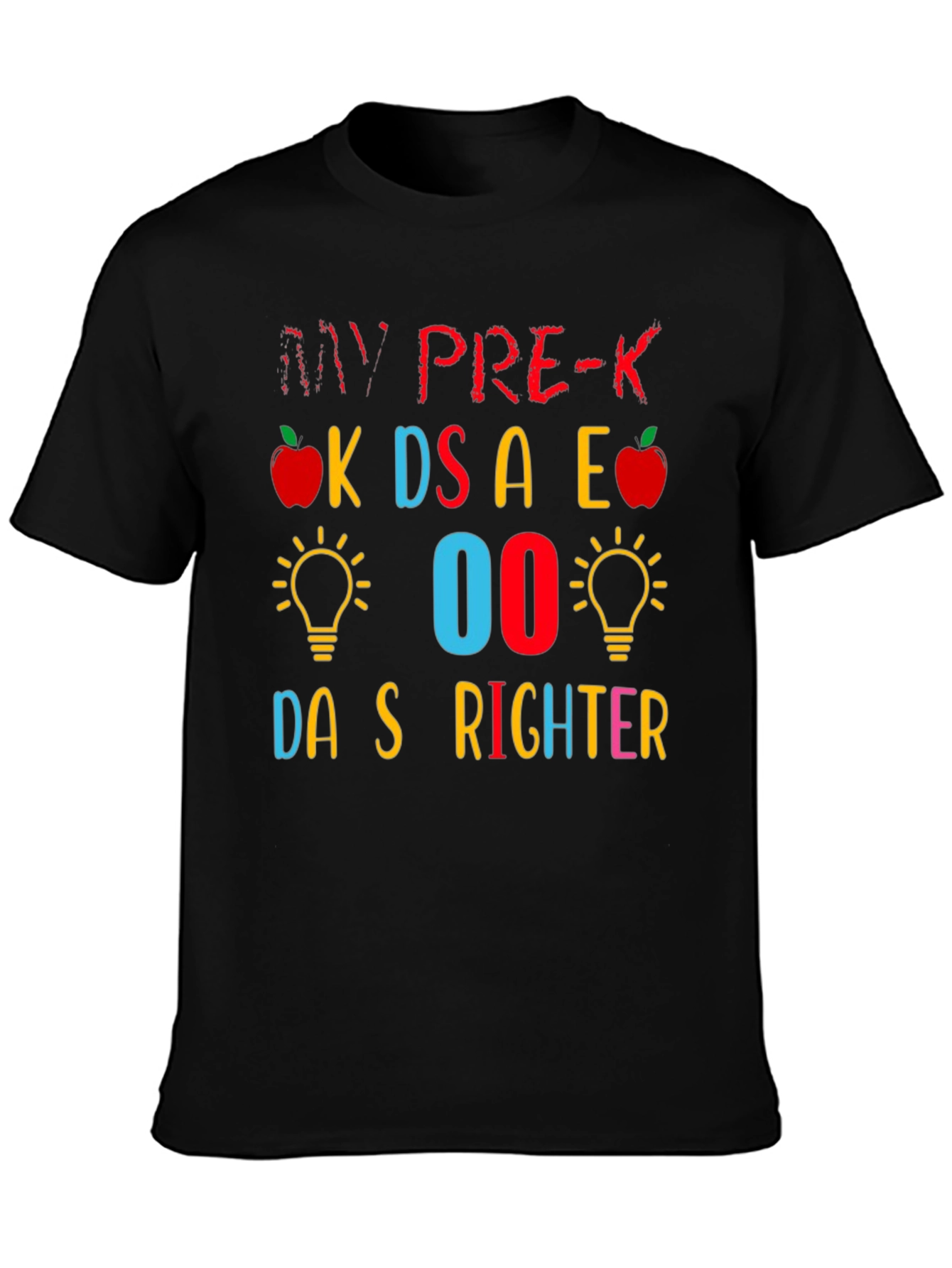 My Pre-K Students are Brighter T-Shirt