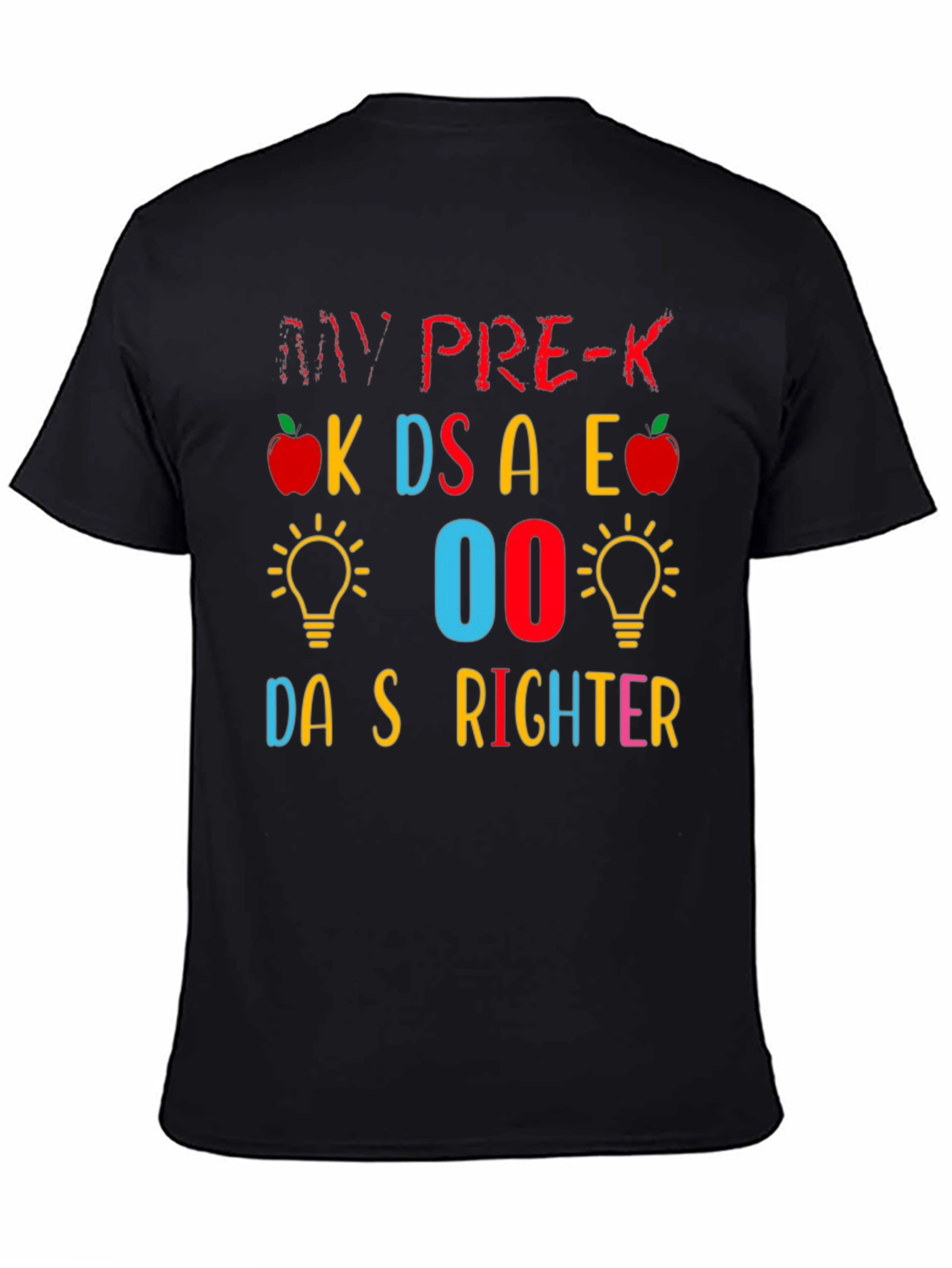 My Pre-K Students are Brighter T-Shirt