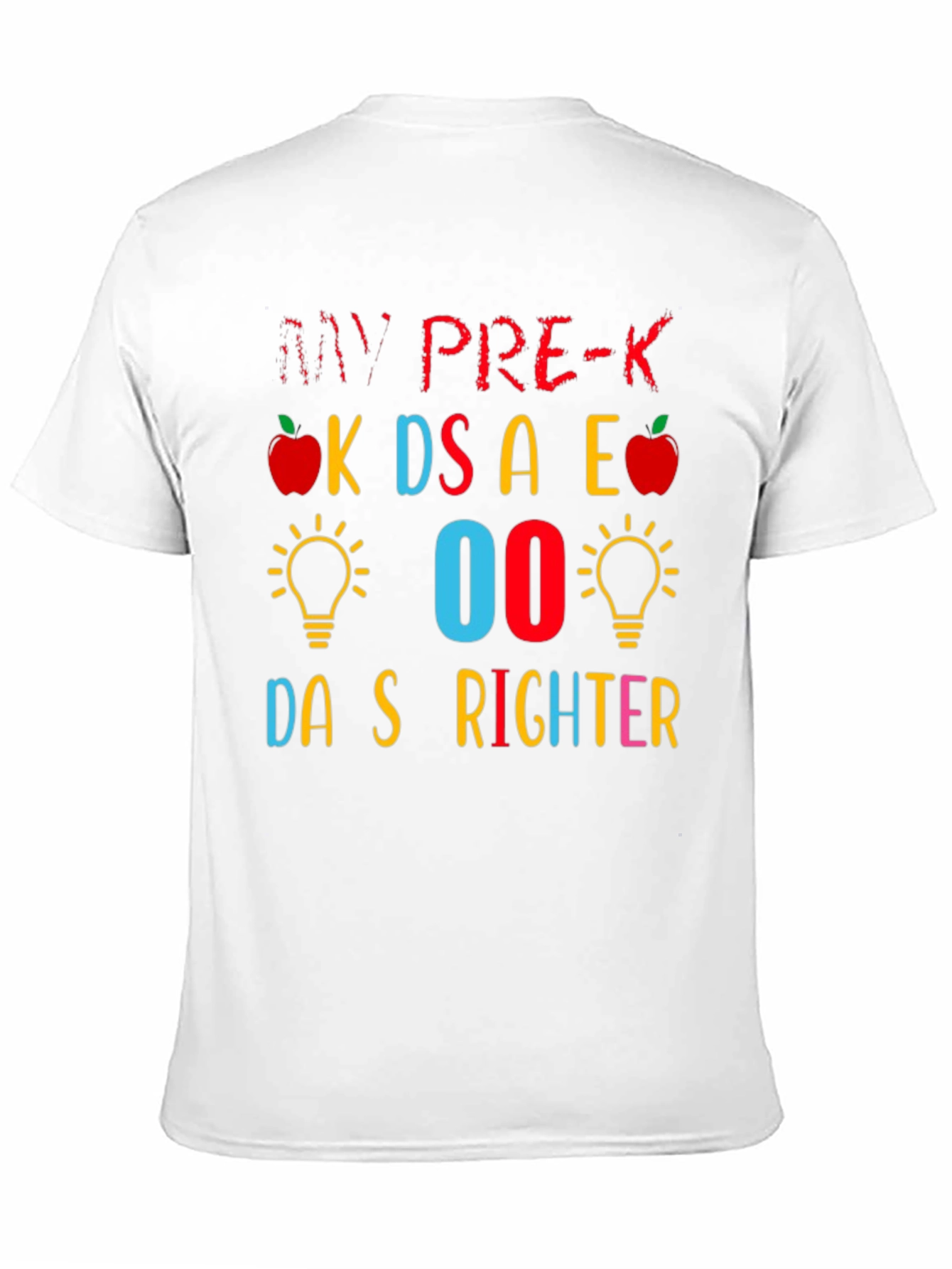 My Pre-K Students are Brighter T-Shirt