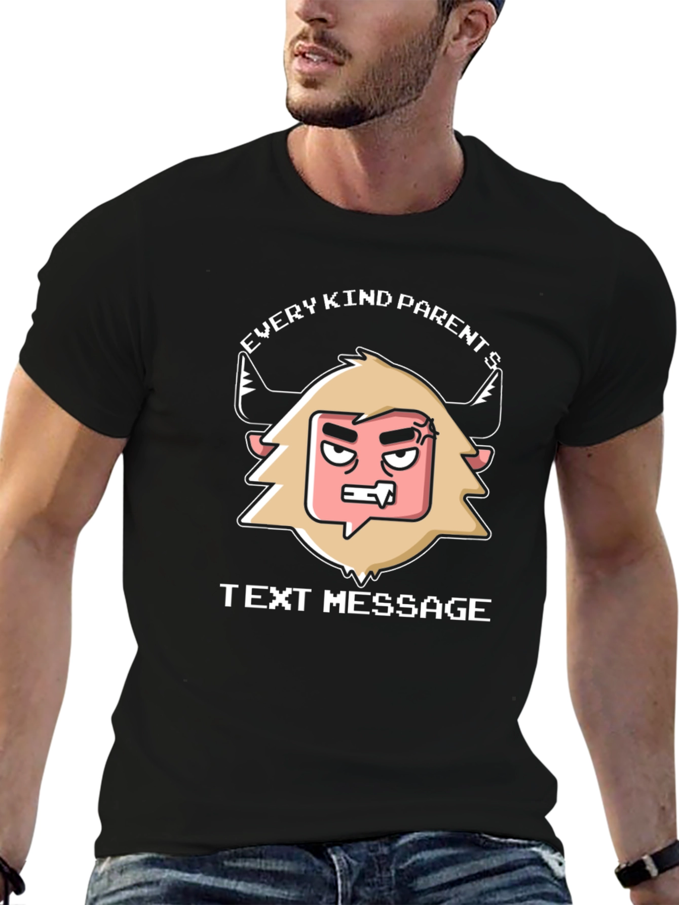 Funny Every Kind Parents Text Message Graphic Tee