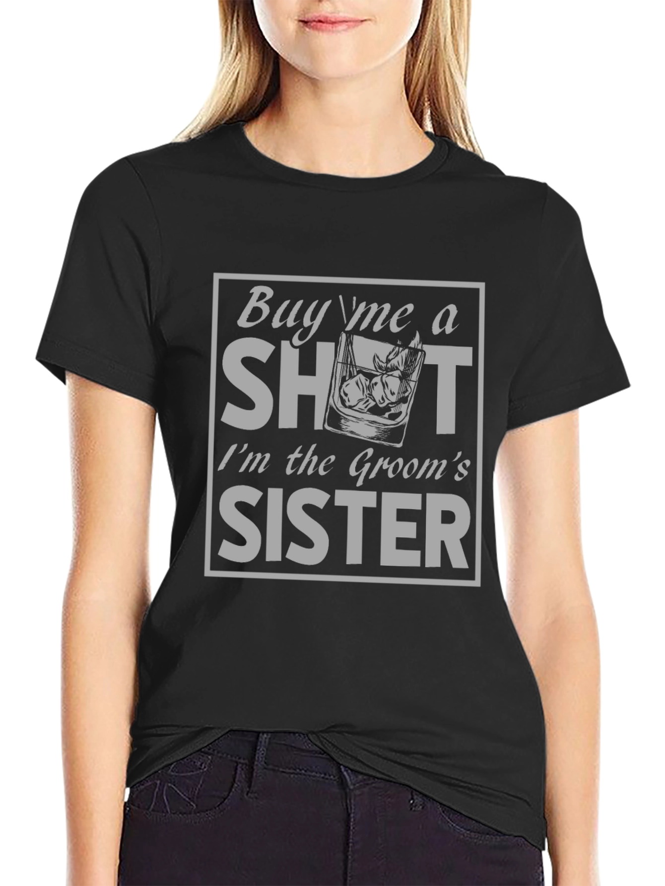 Grooms Sister Shot T-Shirt