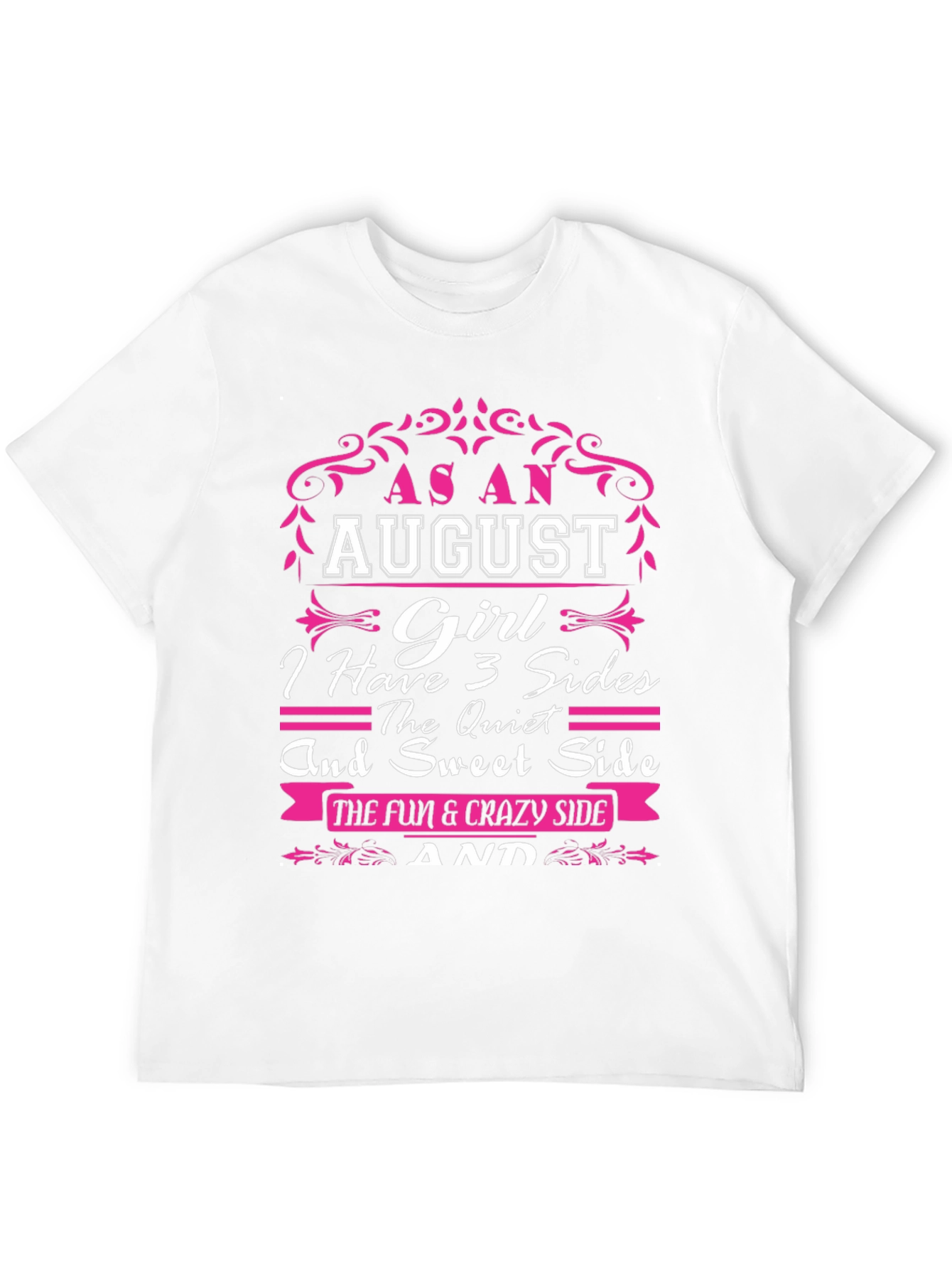 August Girl T-Shirt - 3 Sides