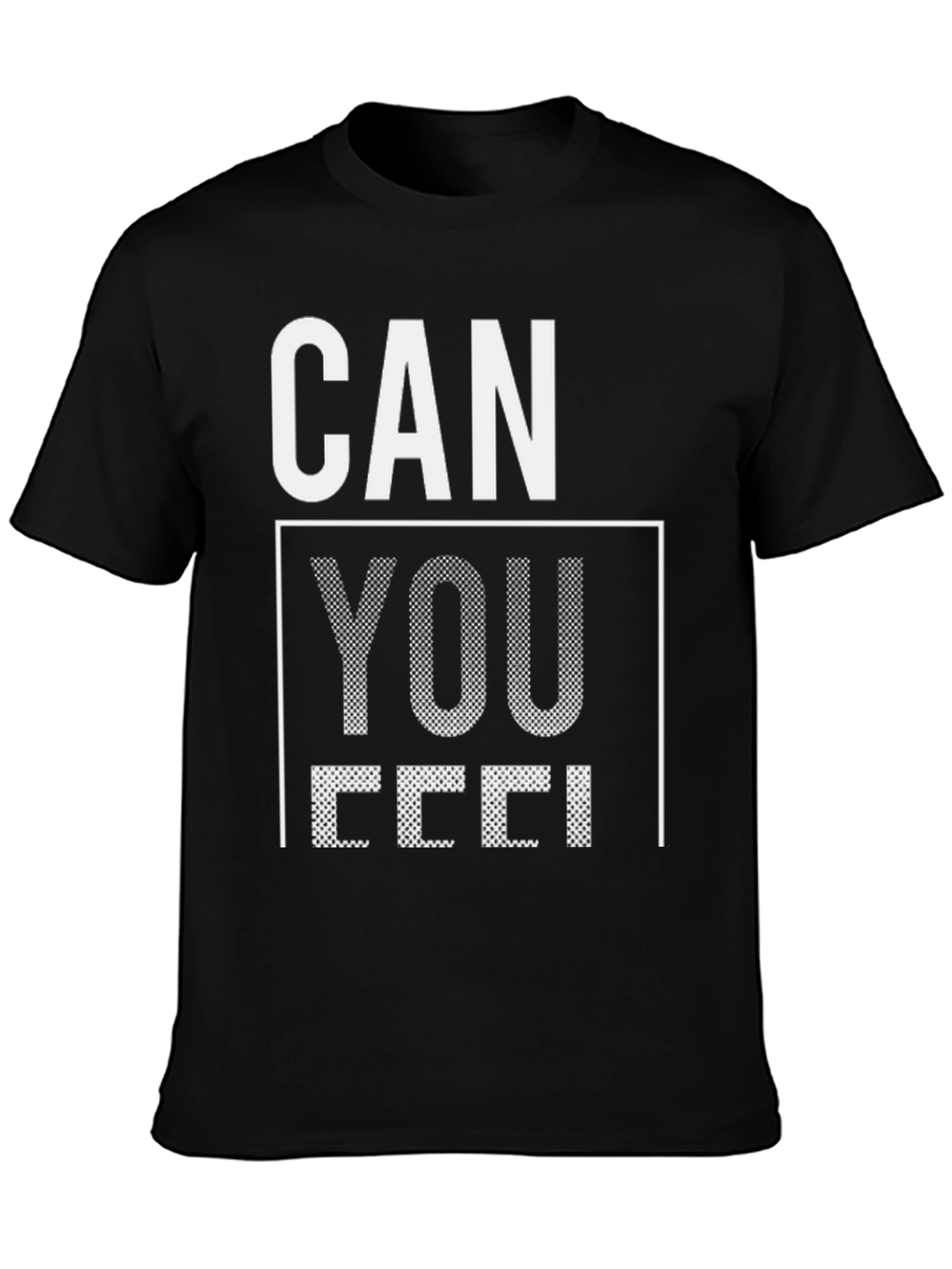 Can You Feel It Graphic Tee