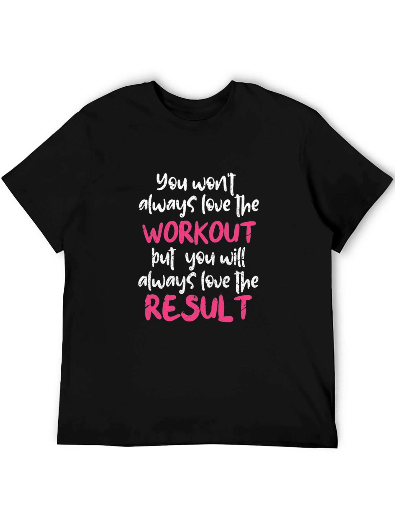 Workout Motivation T-Shirt - Love the Result