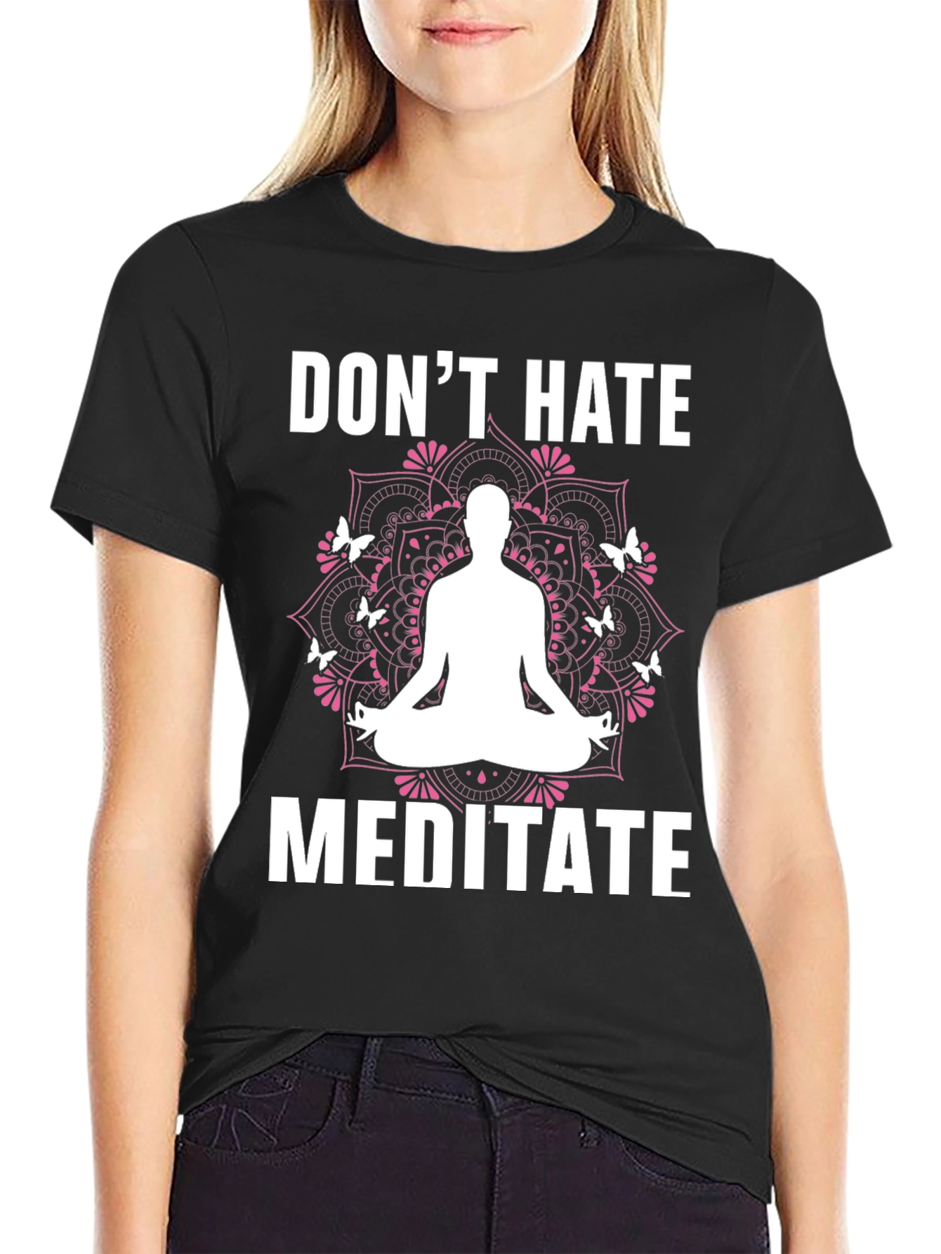 Dont Hate Meditate Graphic Tee