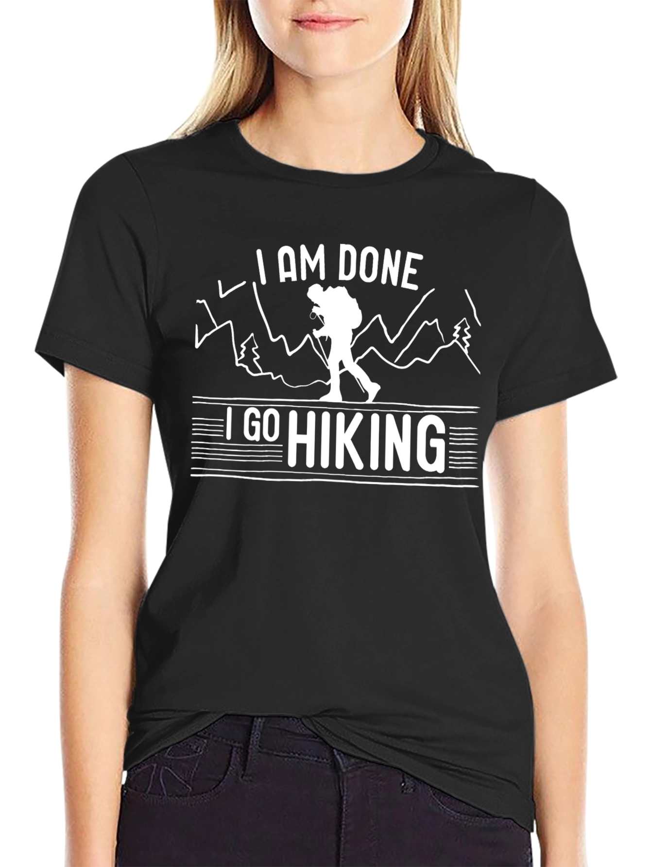 I AM DONE I GO HIKING Black T-Shirt