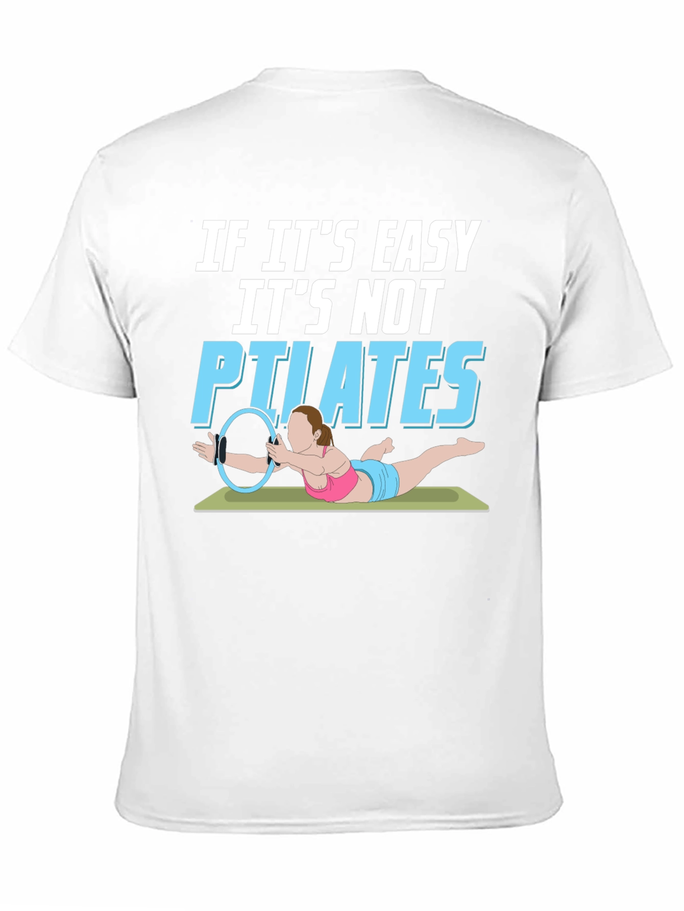 Pilates T-Shirt - Funny Workout Tee