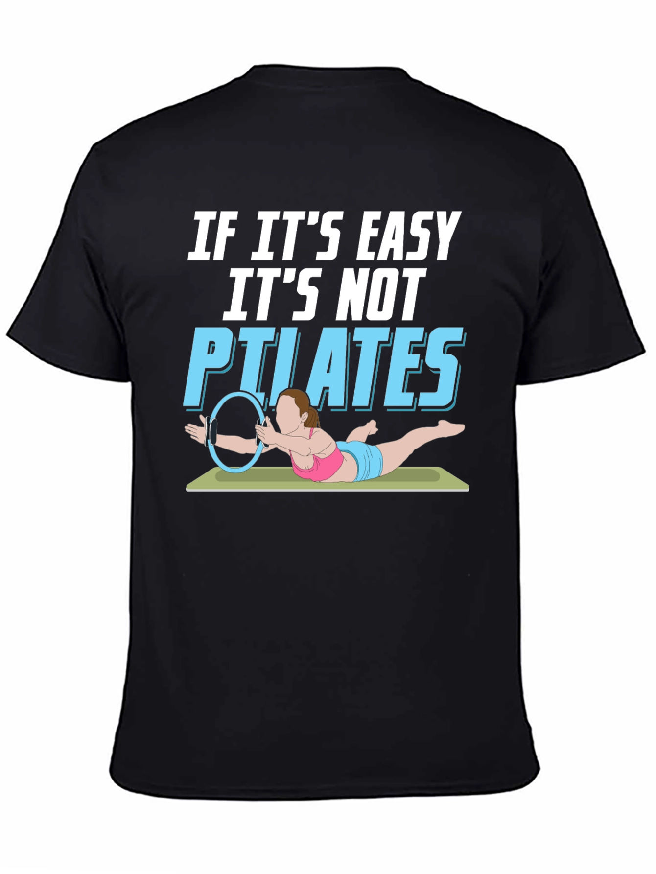Pilates T-Shirt - Funny Workout Tee