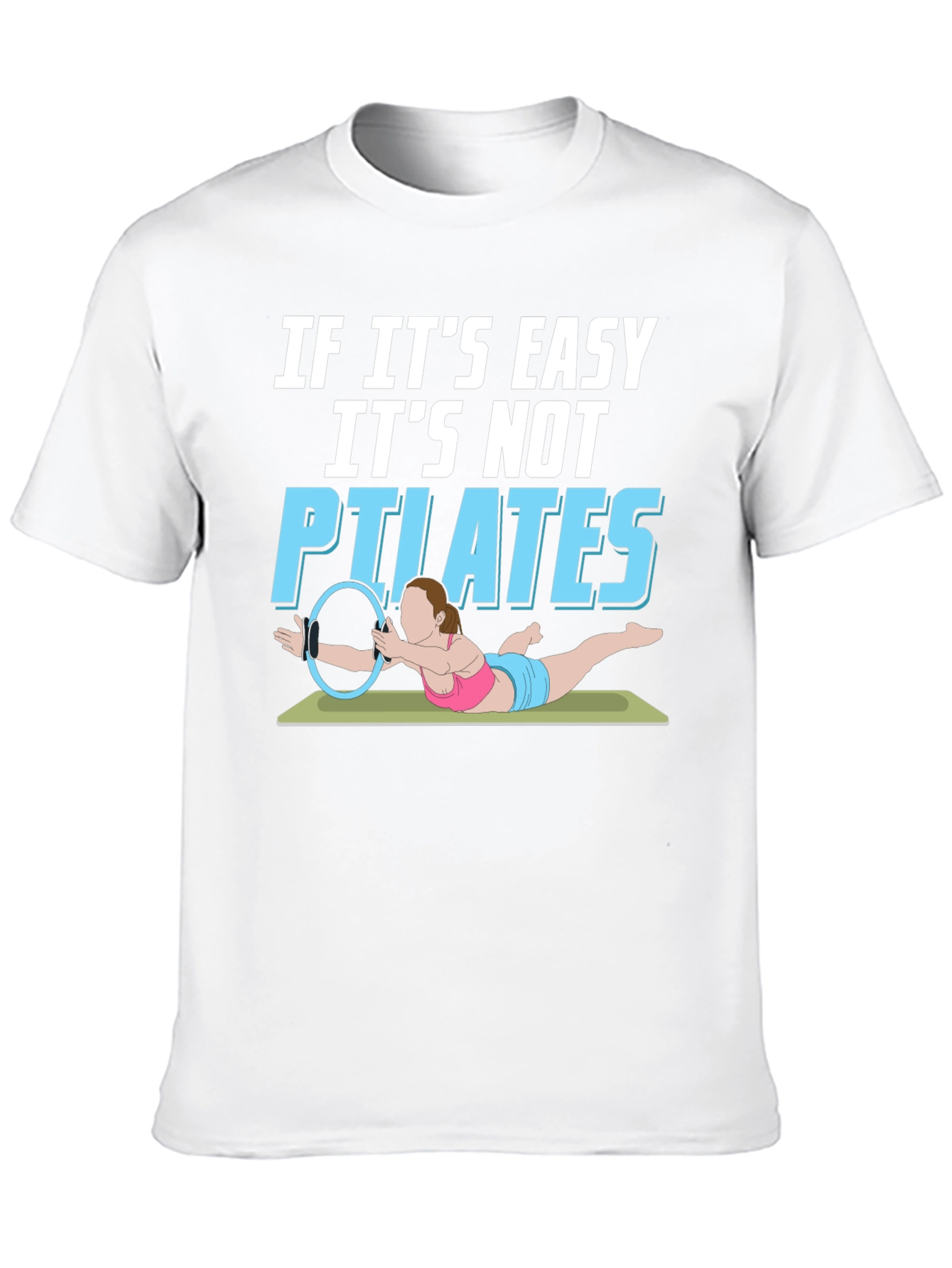 Pilates T-Shirt - Funny Workout Tee