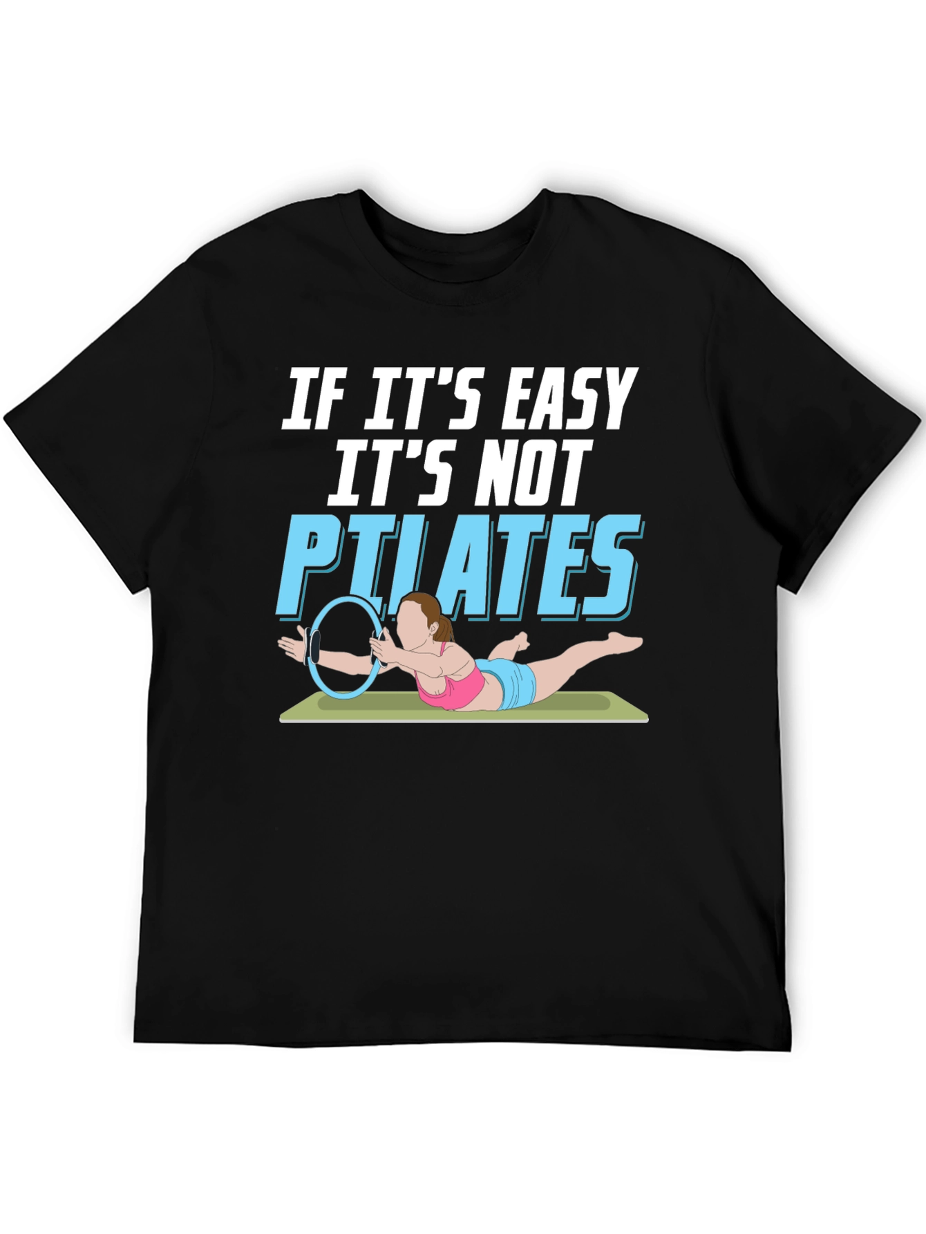 Pilates T-Shirt - Funny Workout Tee