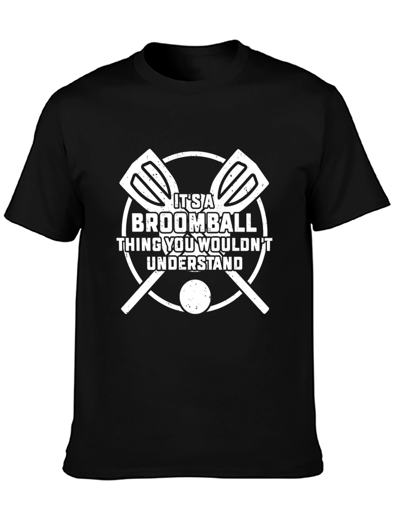 Broomball Thing You Wouldnt Understand Black T-Shirt