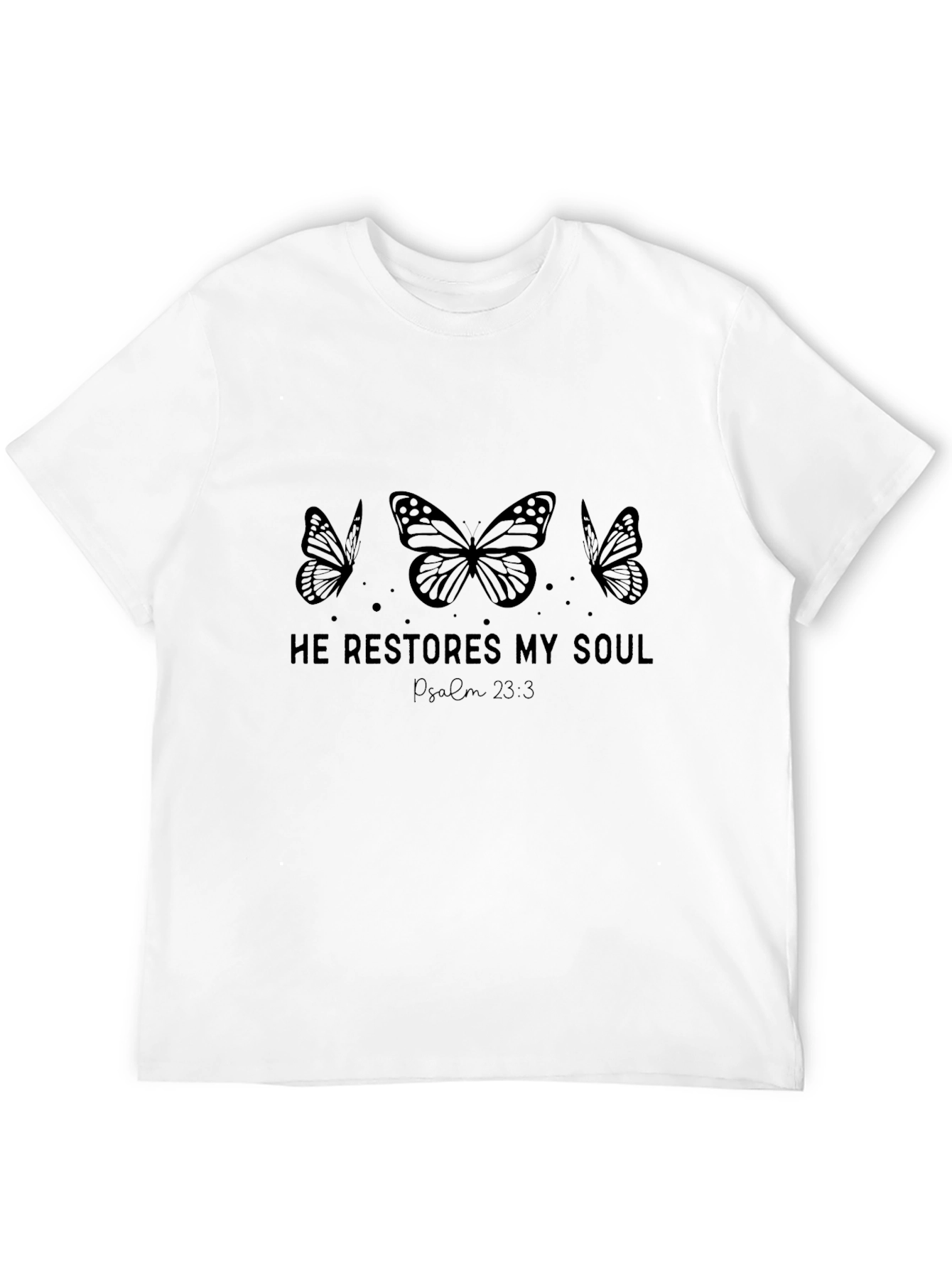 He Restores My Soul Black Butterfly T-Shirt