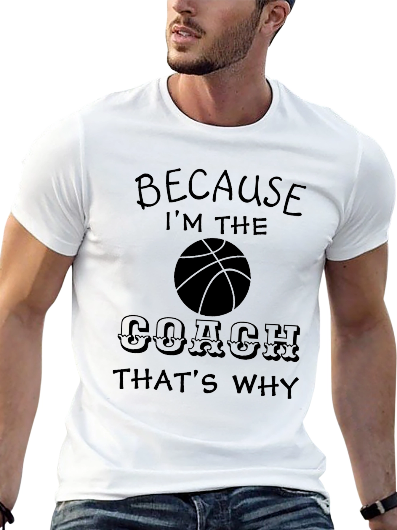 Because Im The Coach T-Shirt