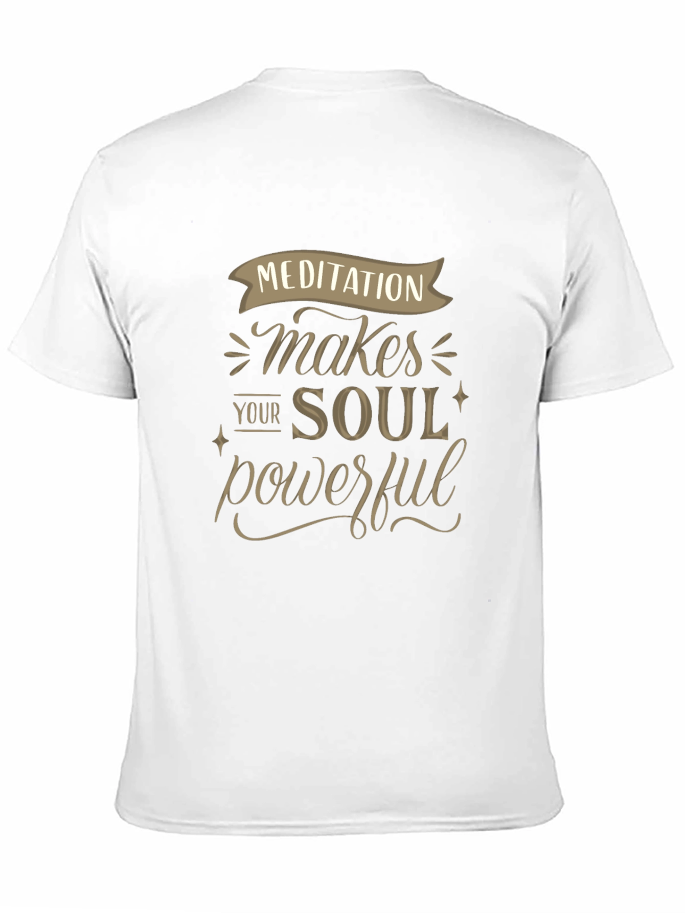 Meditation Makes Your Soul Powerful T-Shirt
