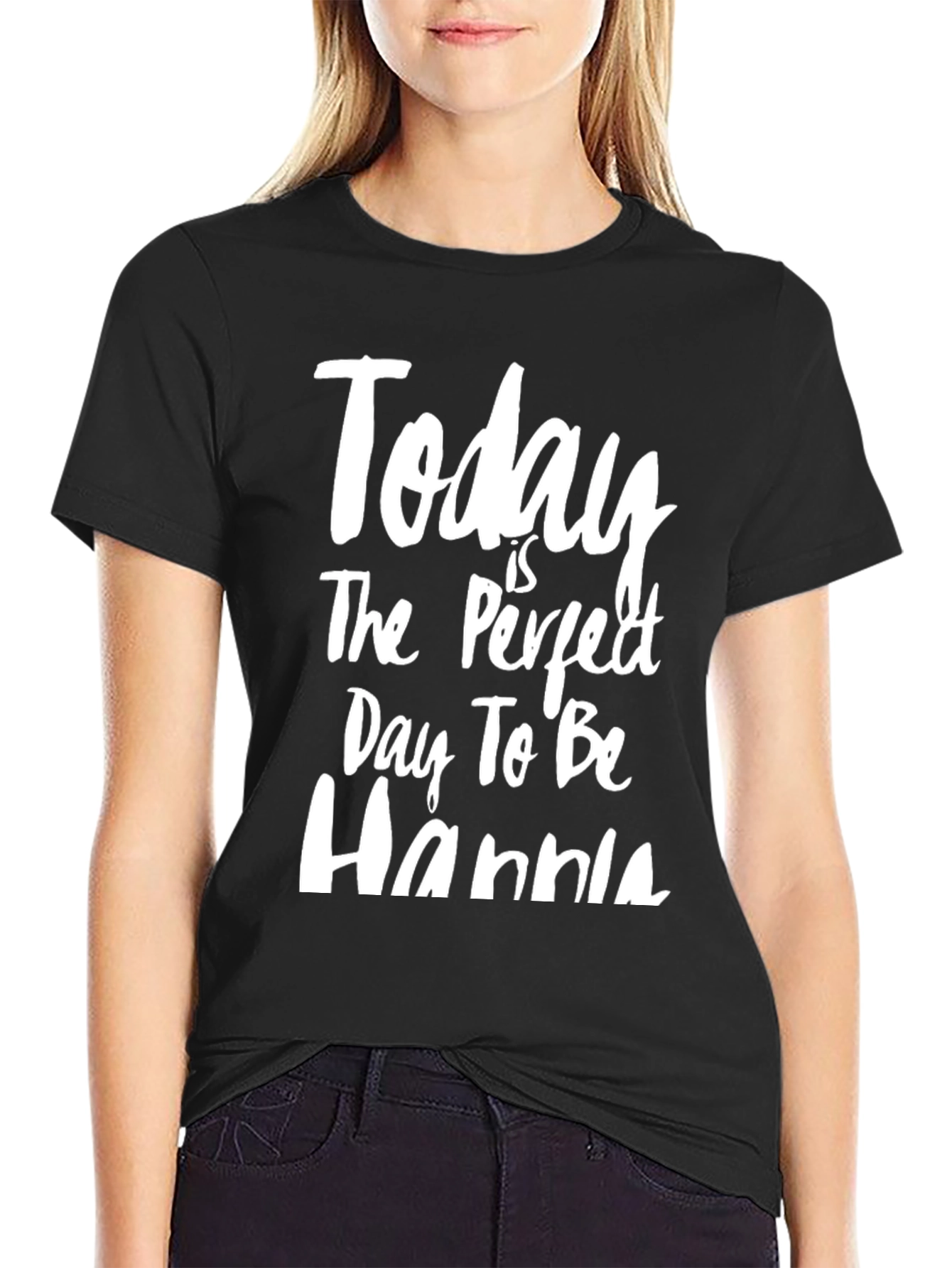 Today Is The Perfect Day To Be Hannia T-Shirt