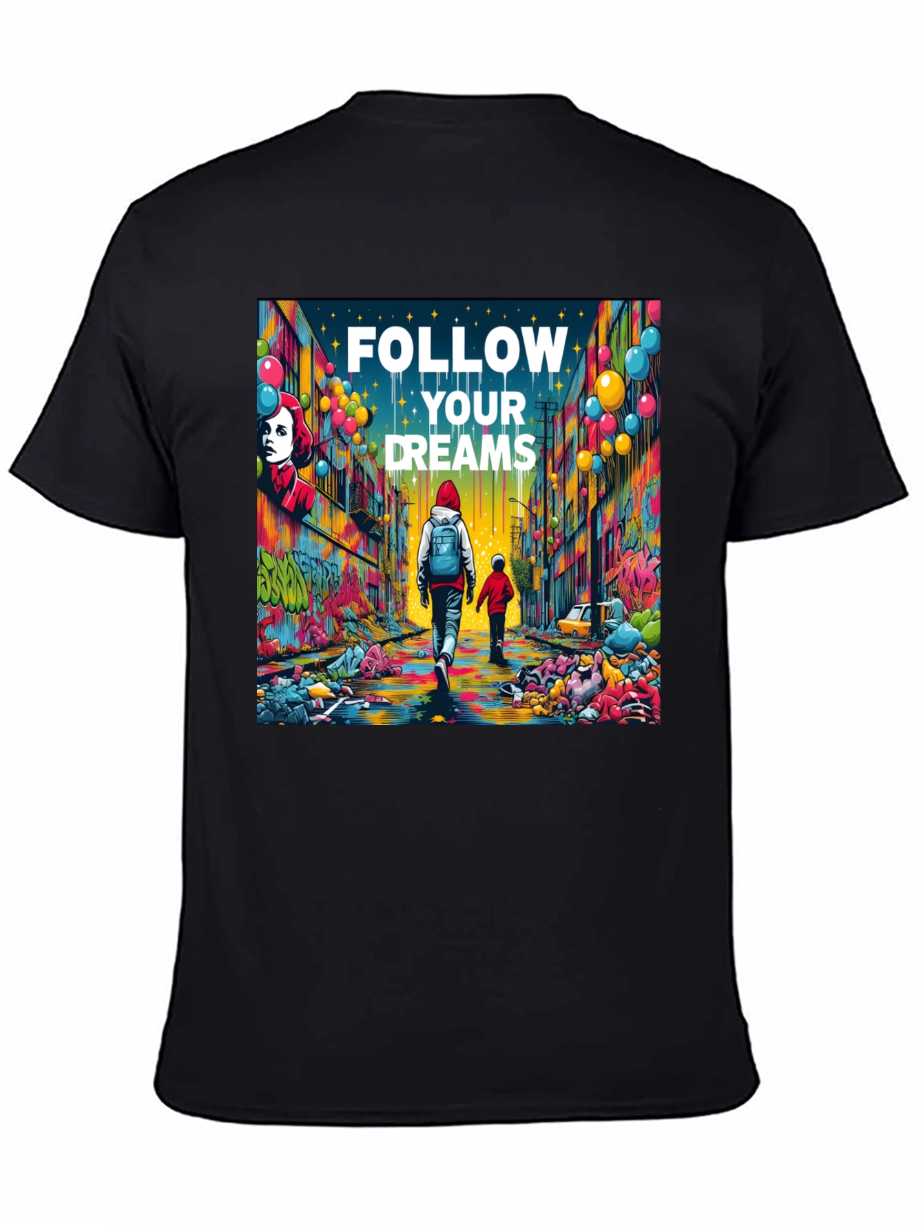 Follow Your Dreams Graphic T-Shirt - Inspiring Design