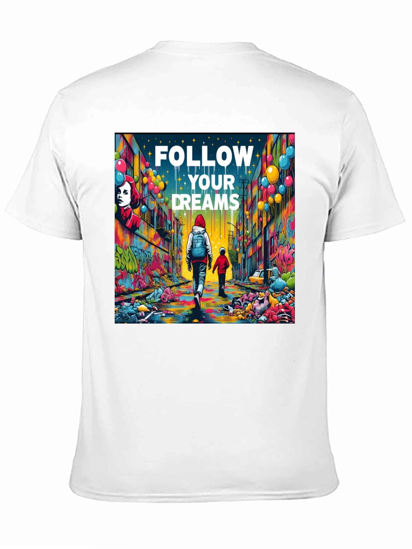 Follow Your Dreams Graphic T-Shirt - Inspiring Design