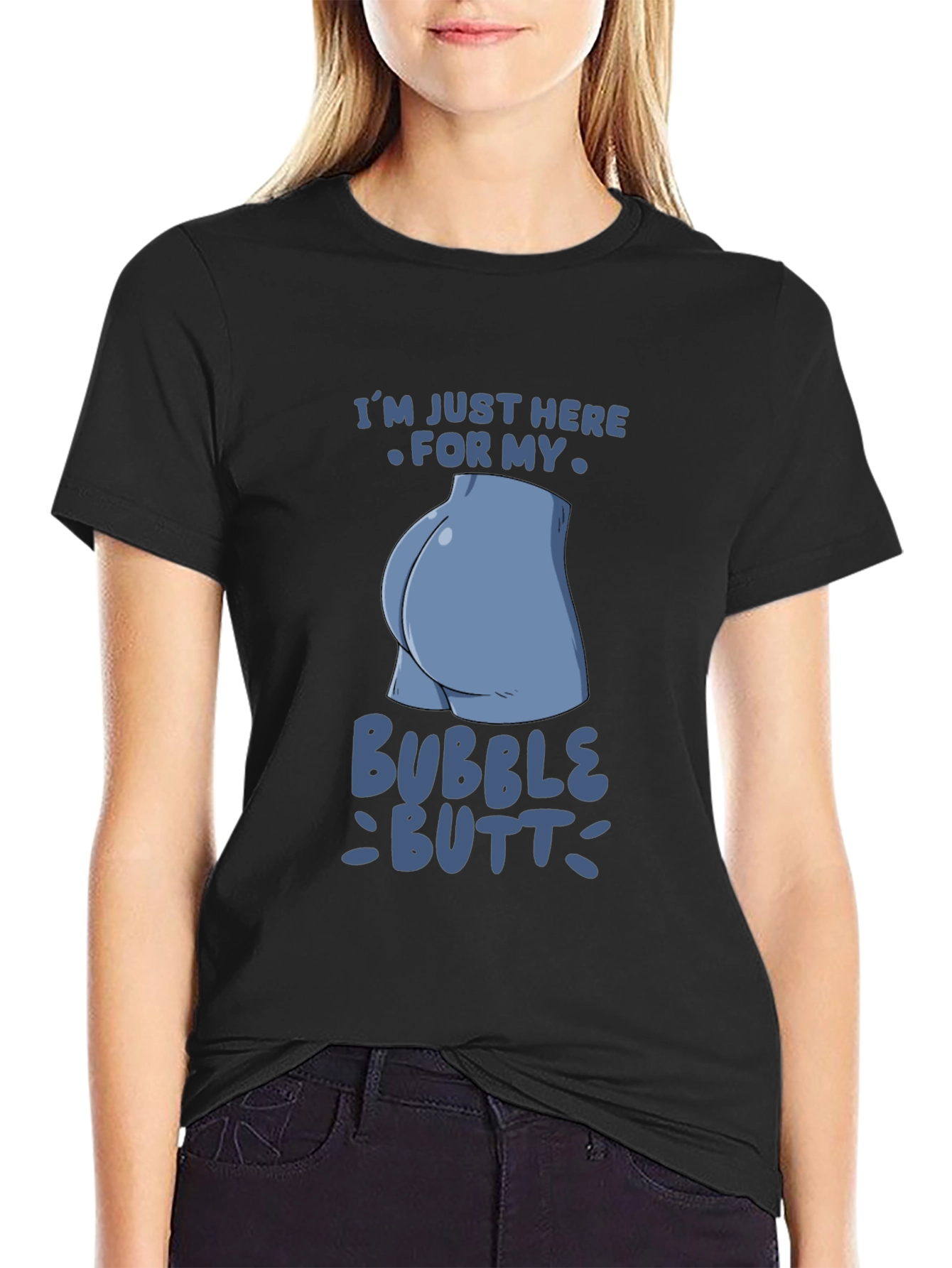 Bubble Butt Graphic Tee - Funny Statement Shirt