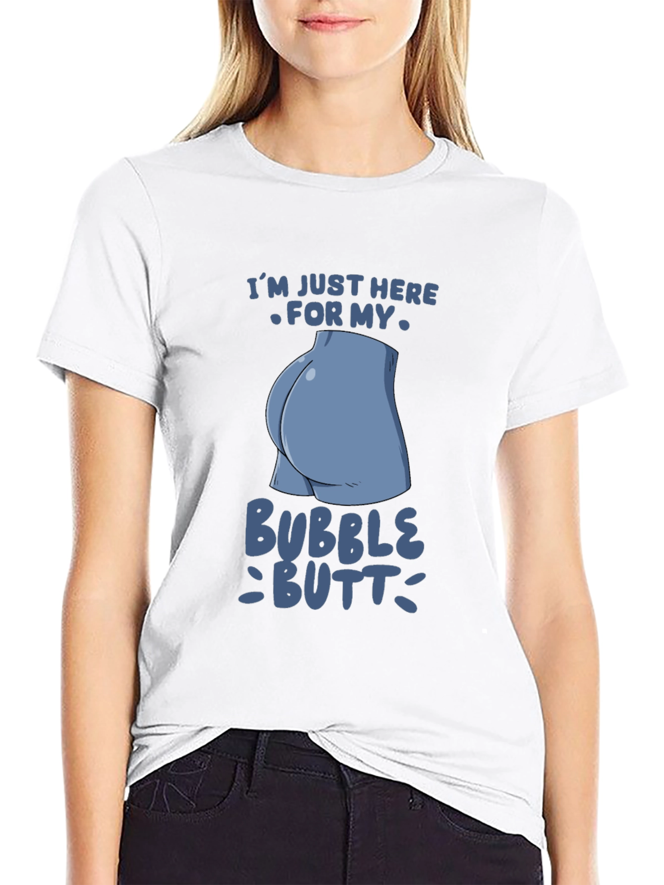 Bubble Butt Graphic Tee - Funny Statement Shirt
