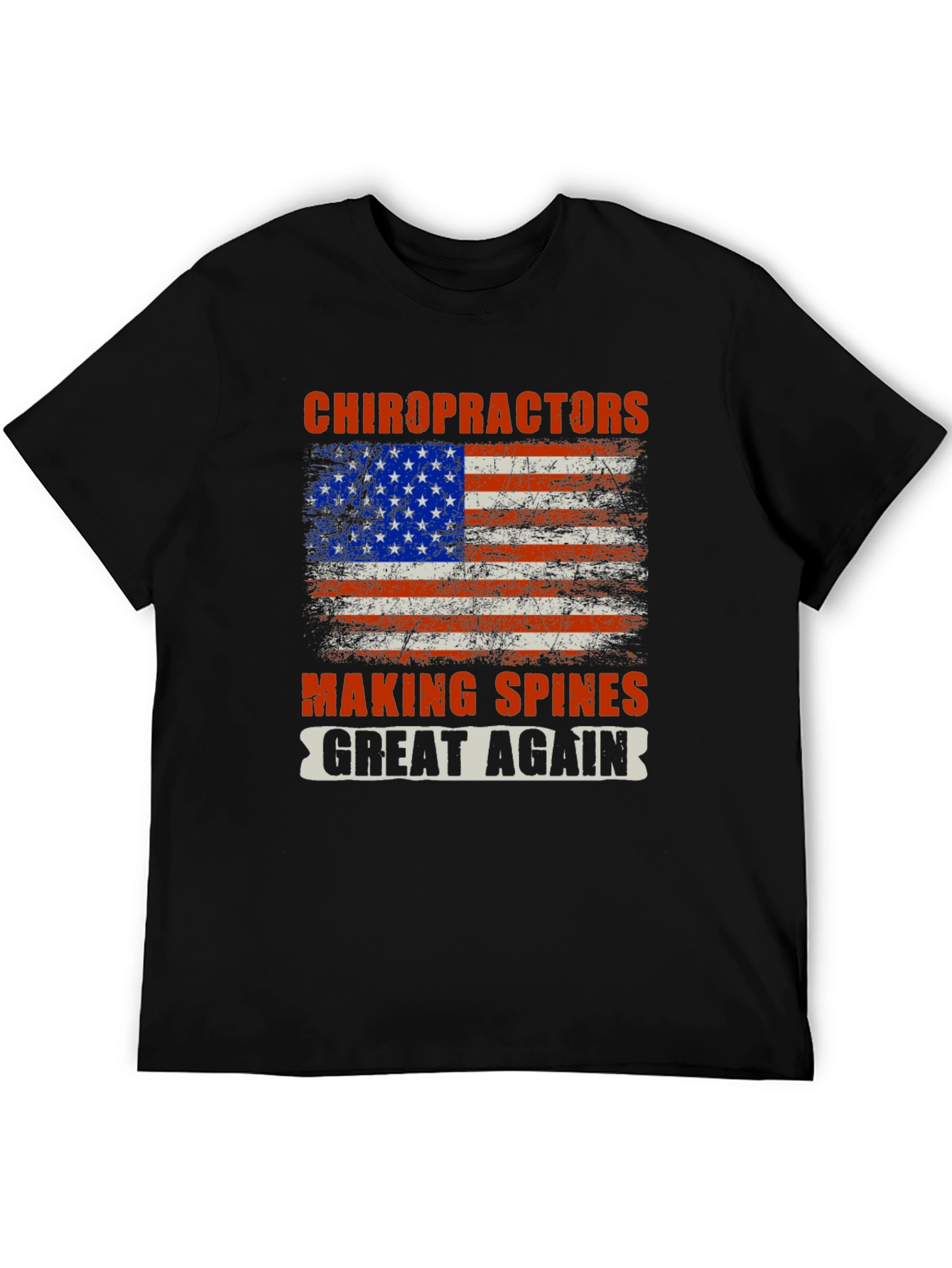 Chiropractors Making Spines Great Again T-Shirt