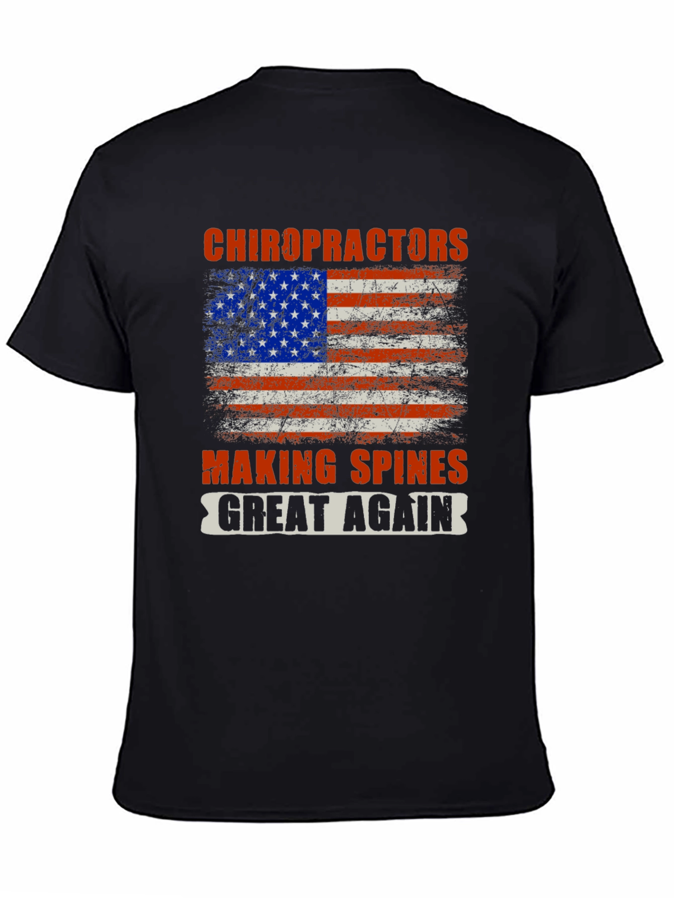 Chiropractors Making Spines Great Again T-Shirt