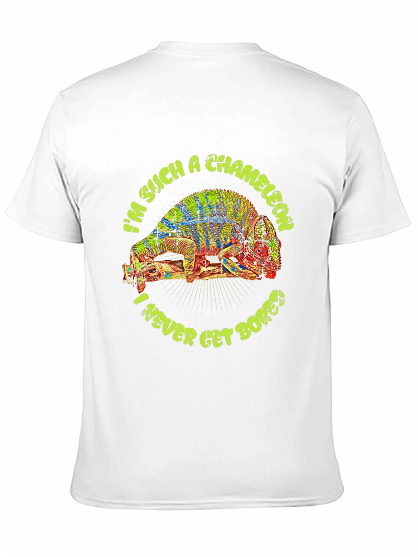 Im Such a Chameleon T-Shirt
