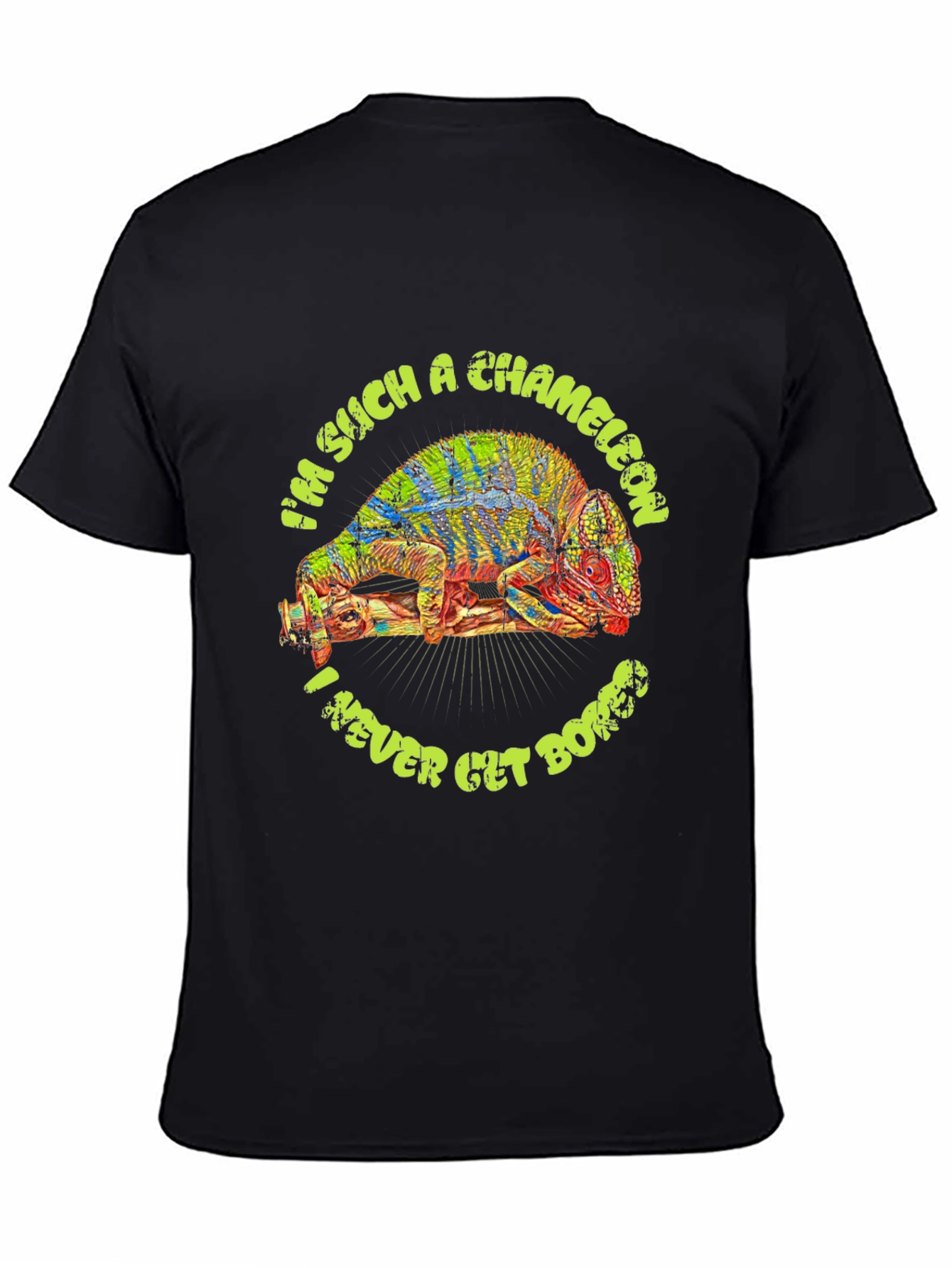 Im Such a Chameleon T-Shirt