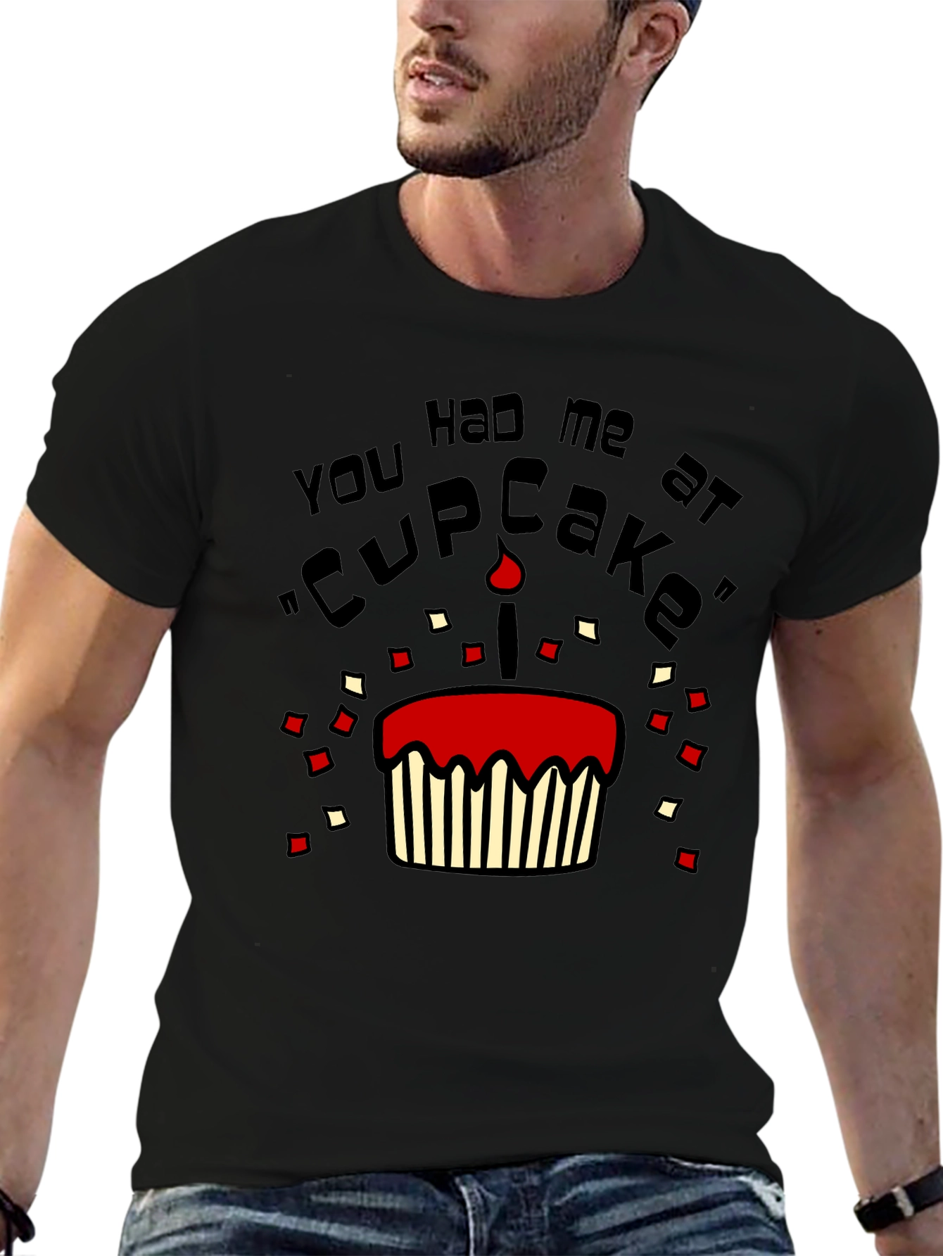 You Had Me At Cupcake Mens T-Shirt