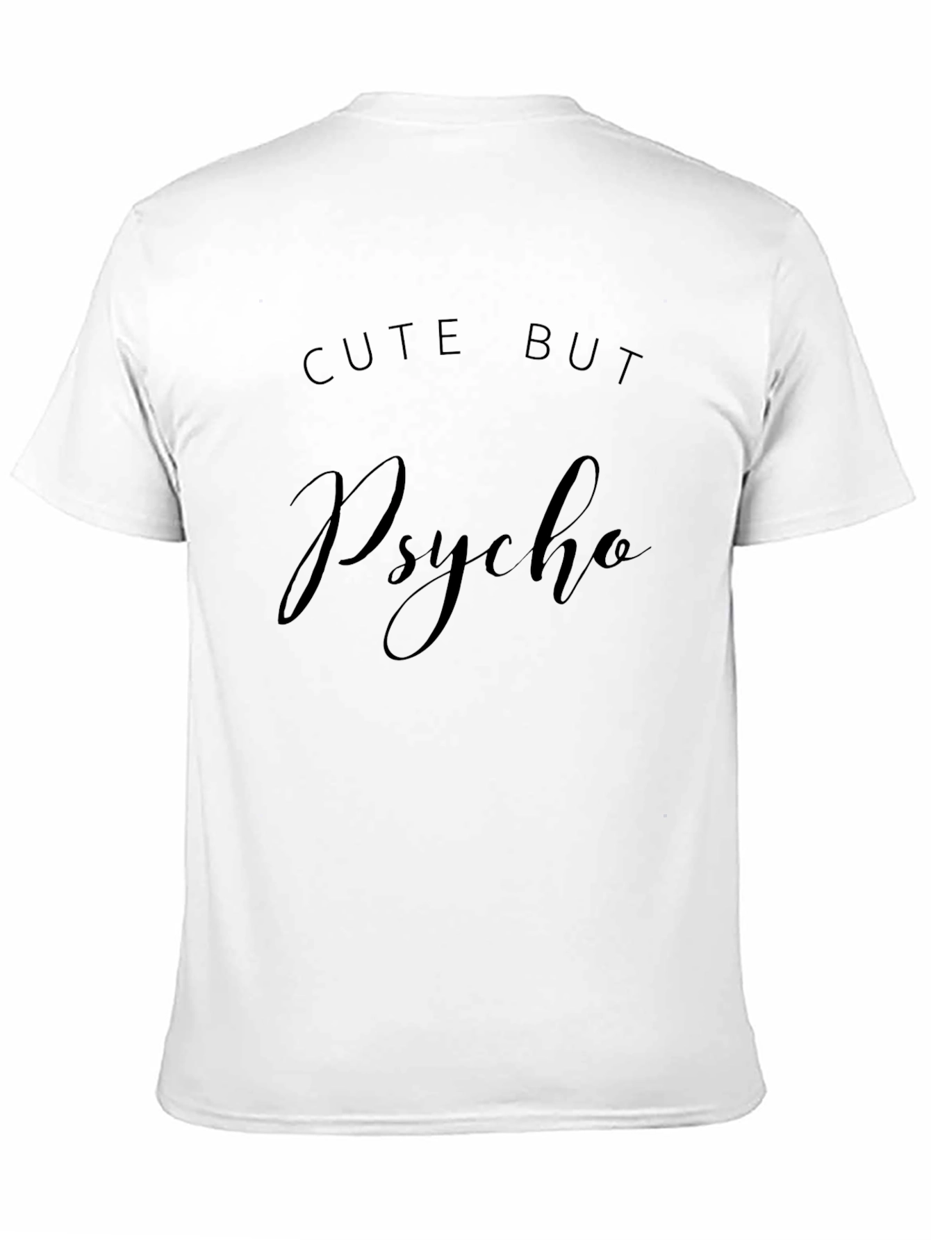 Cute But Psycho Graphic Tee - Black Unisex T-Shirt