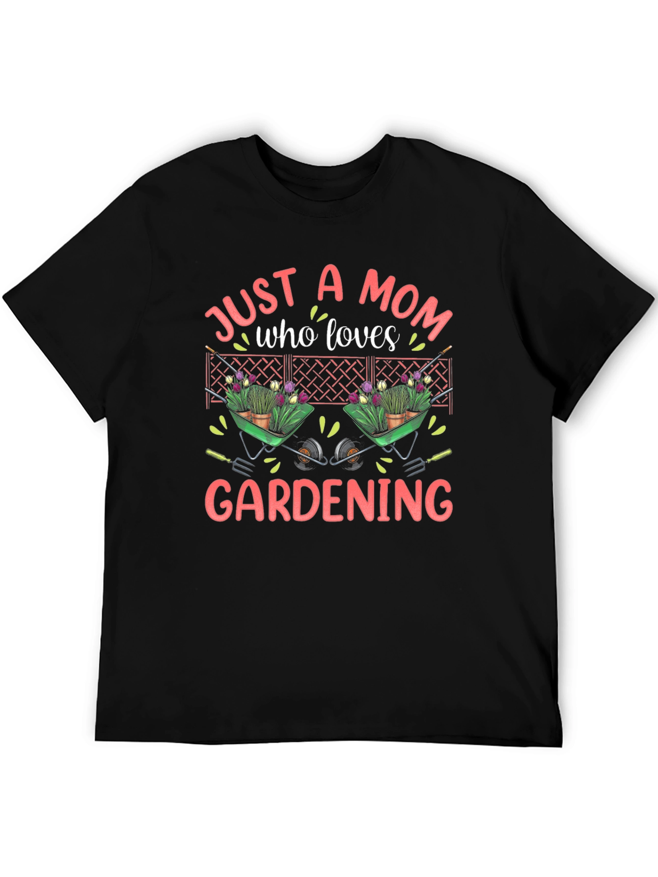 Just a Mom Who Loves Gardening T-Shirt