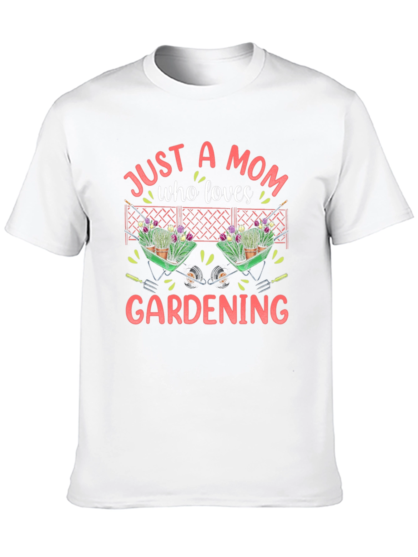 Just a Mom Who Loves Gardening T-Shirt