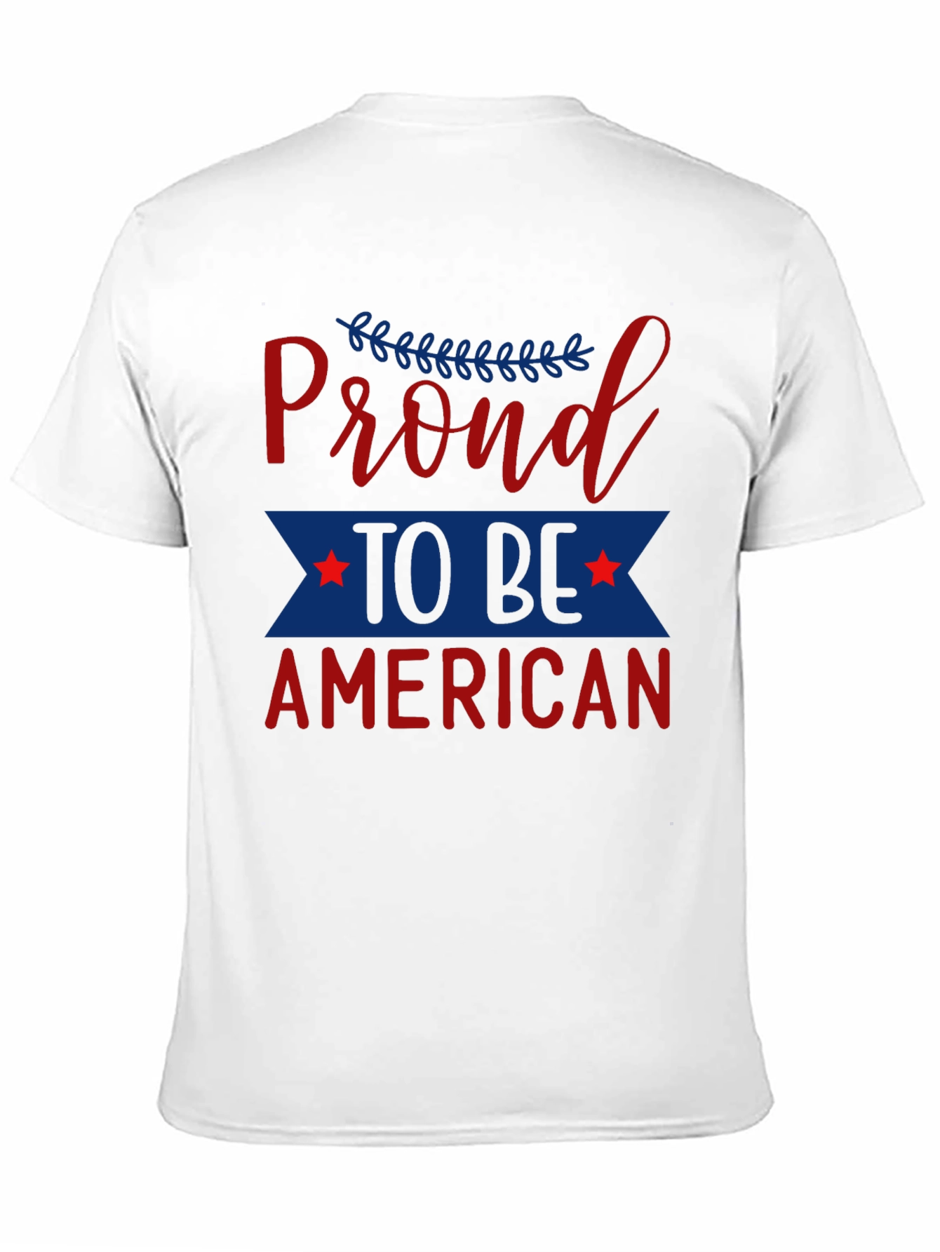 Proud to be American Patriotic T-Shirt