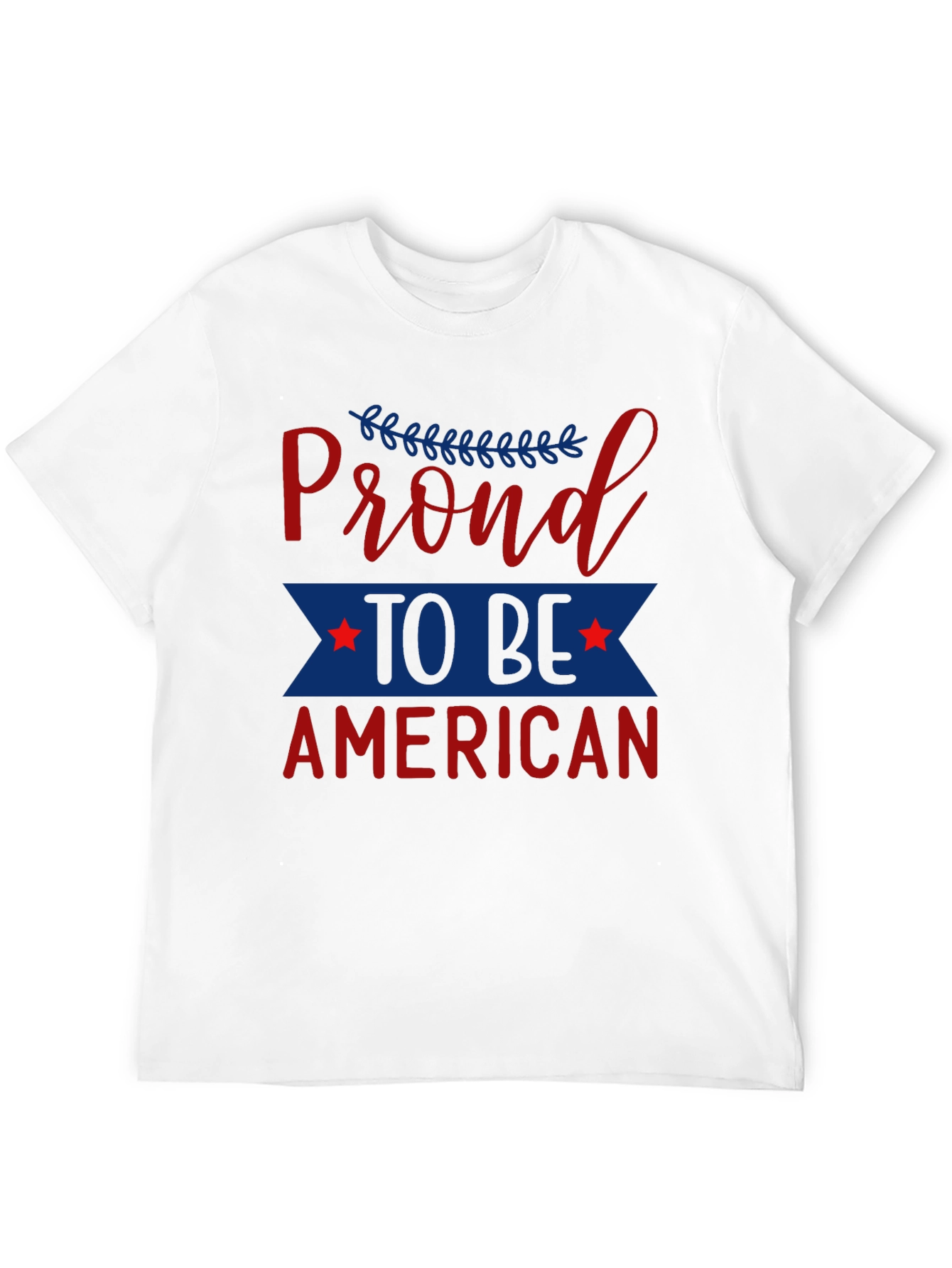 Proud to be American Patriotic T-Shirt