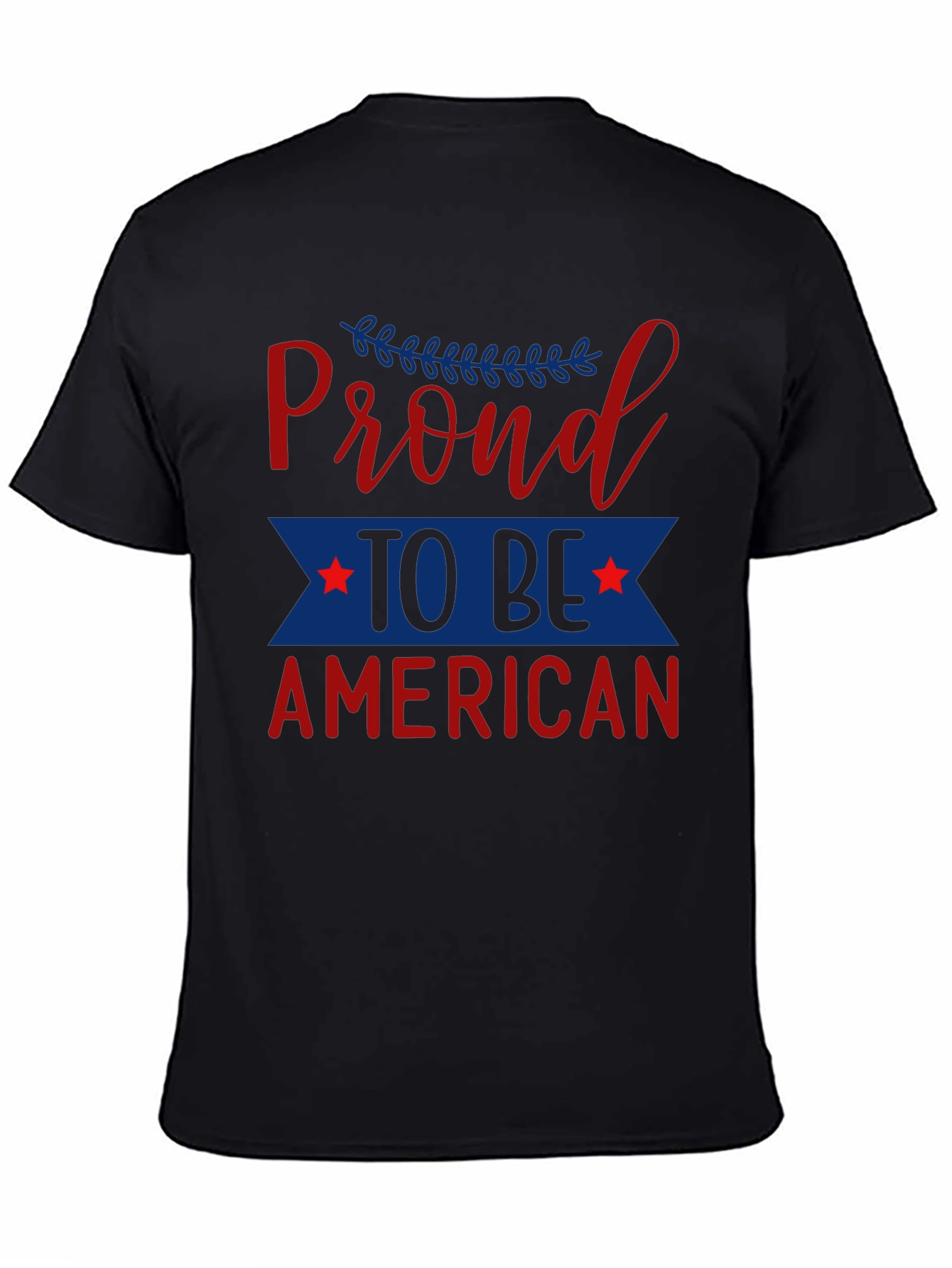 Proud to be American Patriotic T-Shirt
