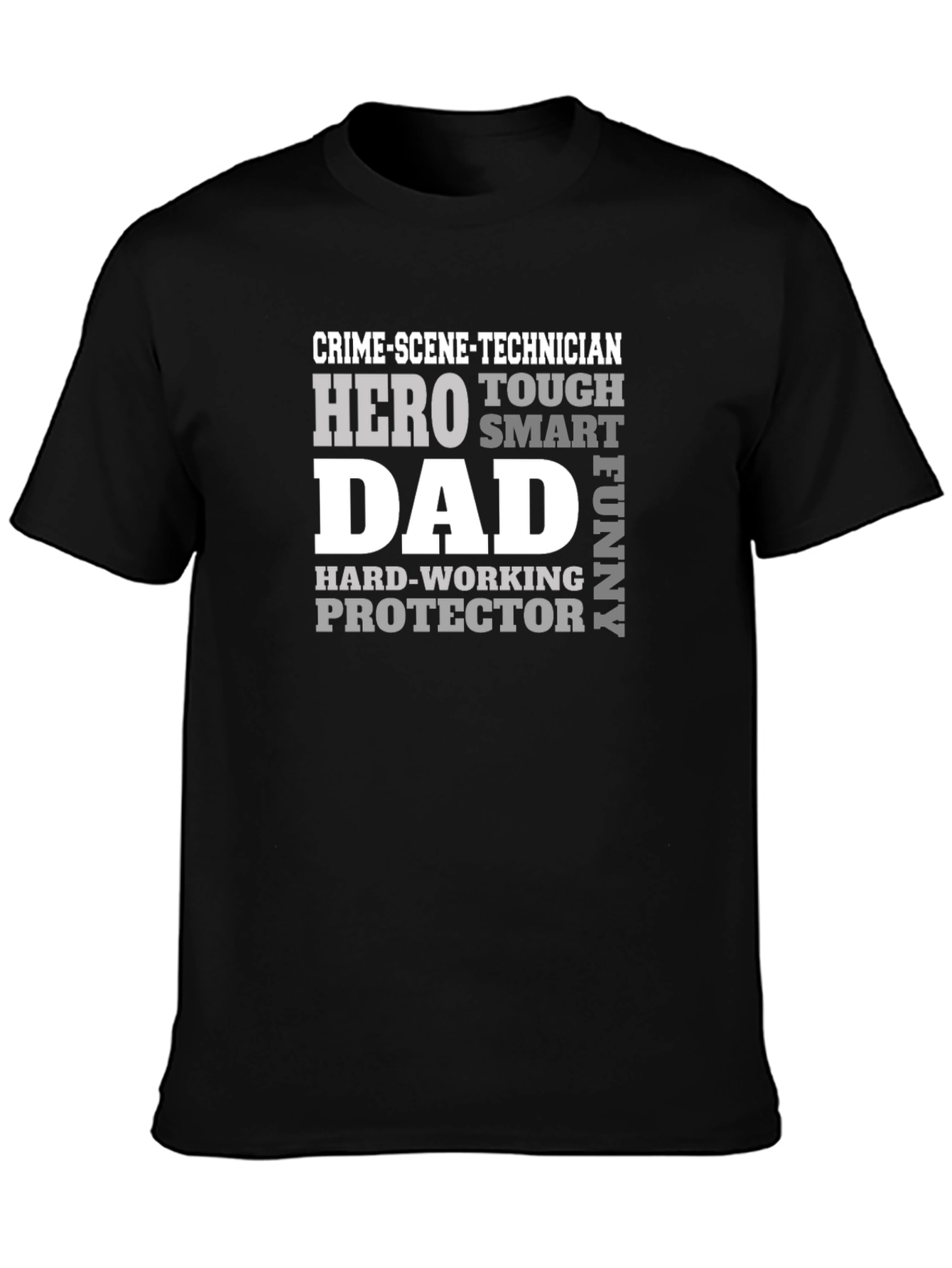 Crime Scene Technician Dad T-Shirt - Hero Smart Funny