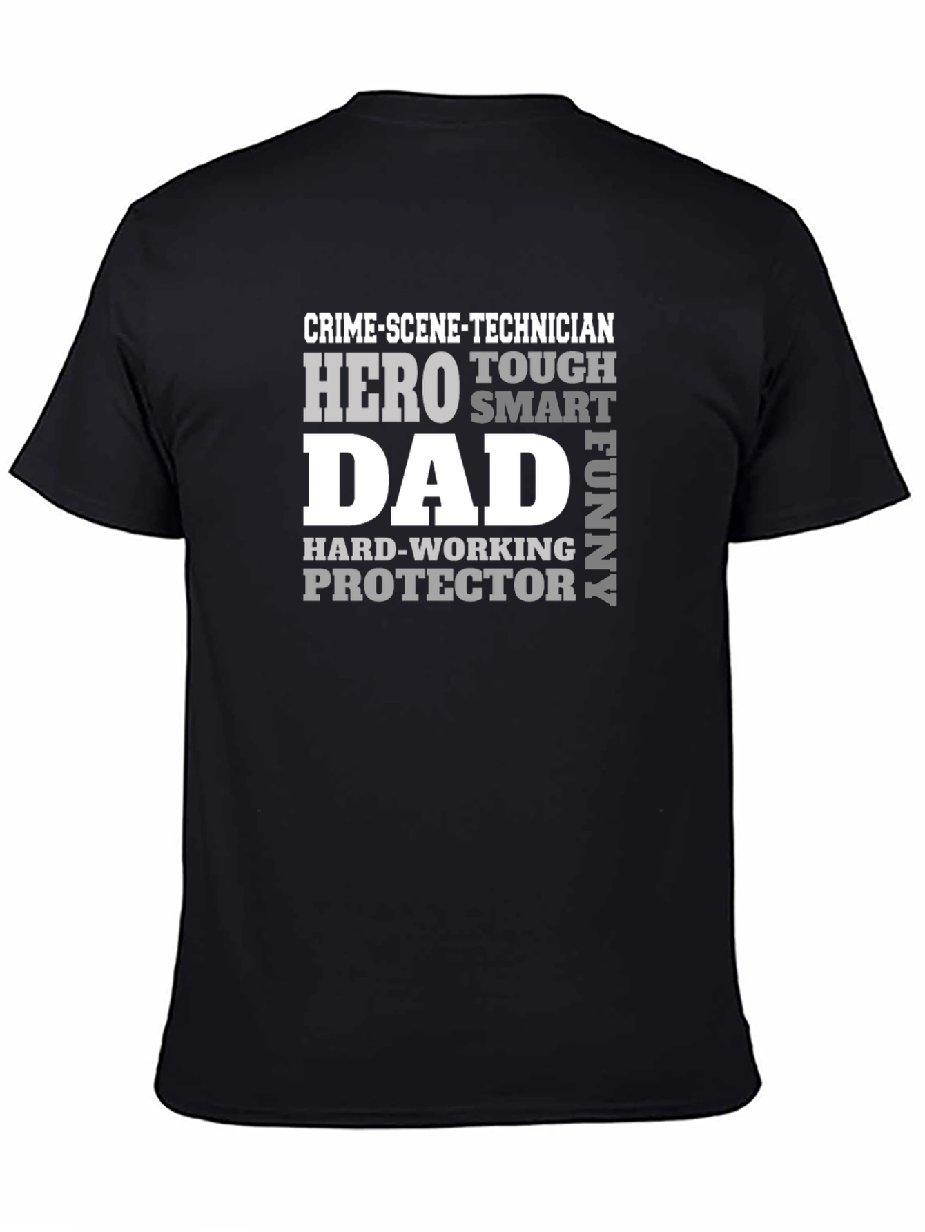 Crime Scene Technician Dad T-Shirt - Hero Smart Funny