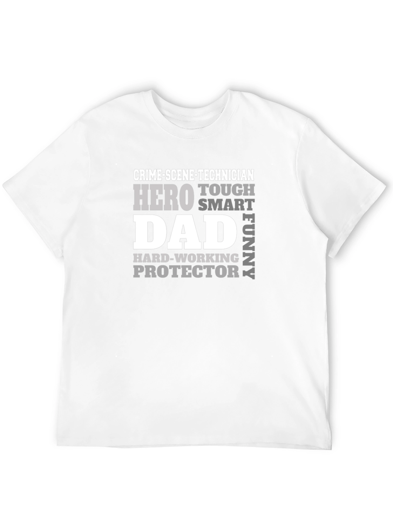 Crime Scene Technician Dad T-Shirt - Hero Smart Funny