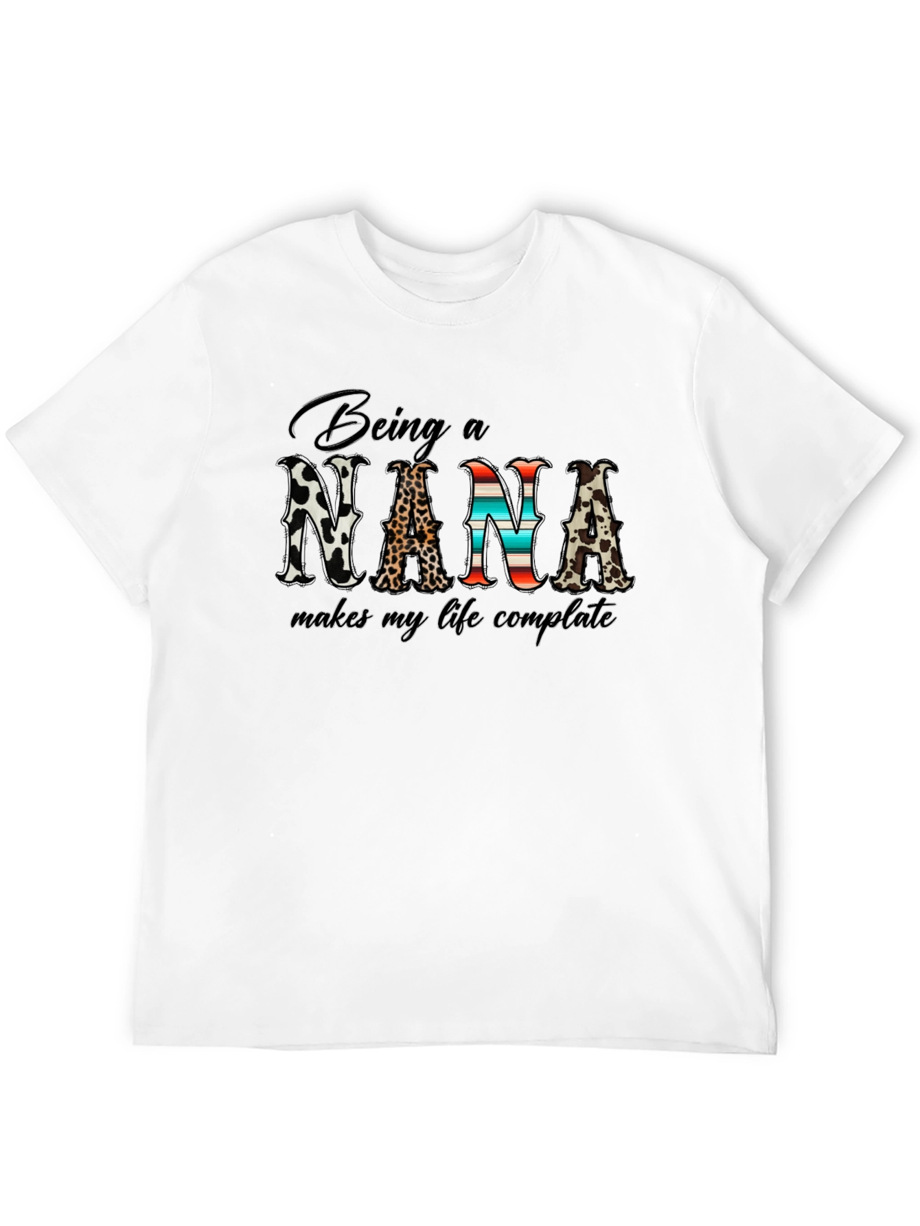 Being a Nana Makes My Life Complete T-Shirt