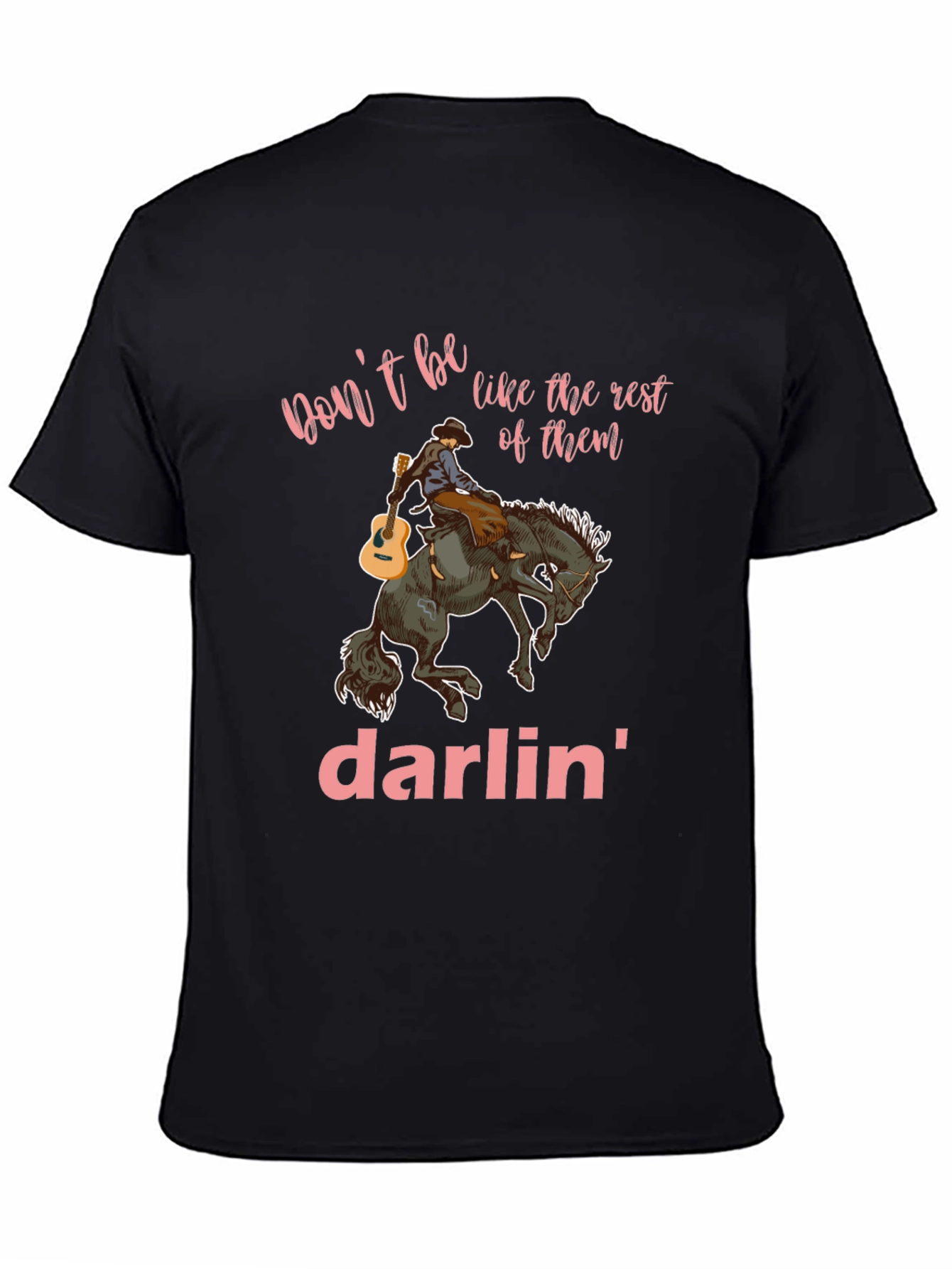 Dont Be Like the Rest Darlin Black Graphic Tee