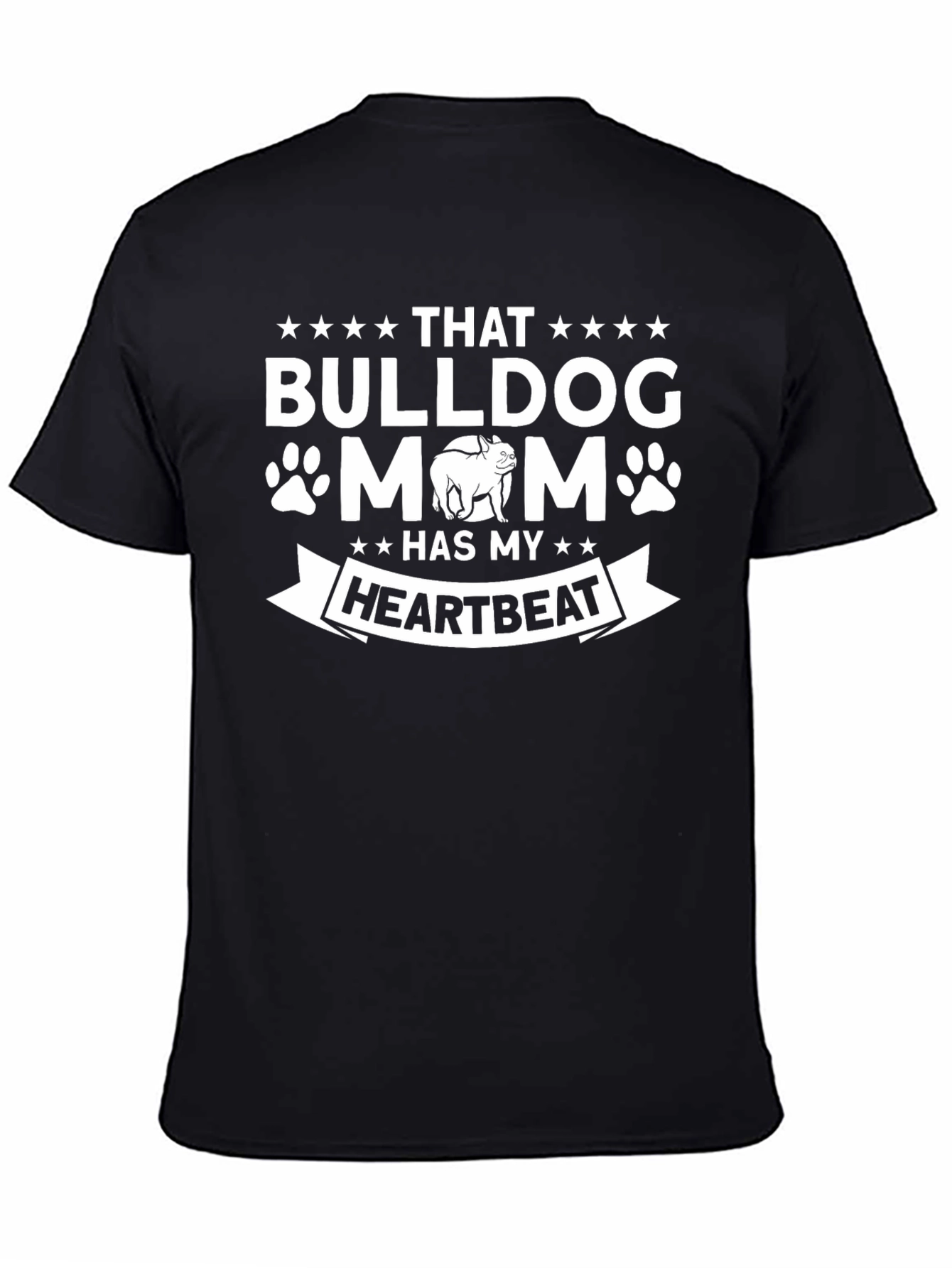 Bulldog Mom T-Shirt - Has My Heartbeat Tee