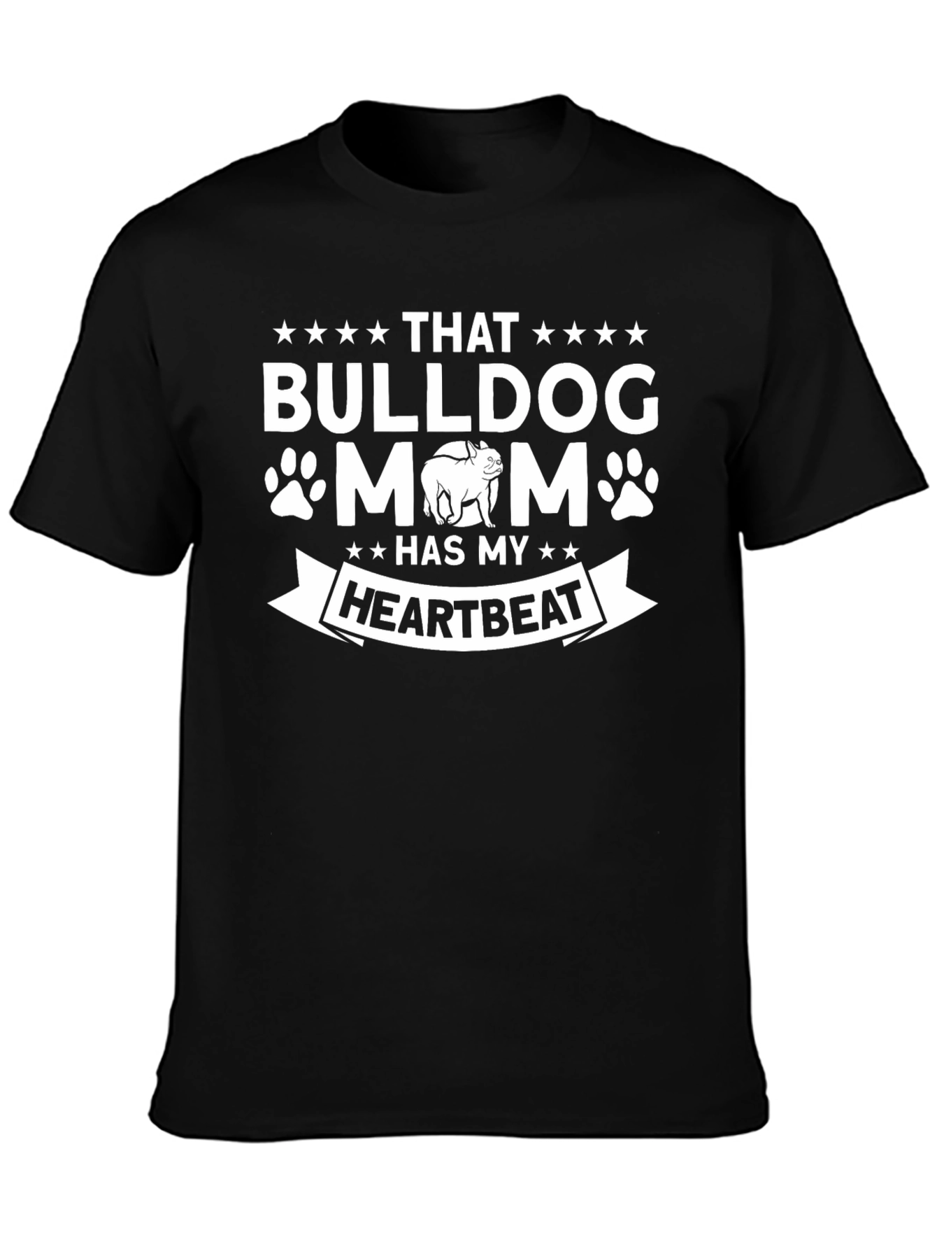 Bulldog Mom T-Shirt - Has My Heartbeat Tee
