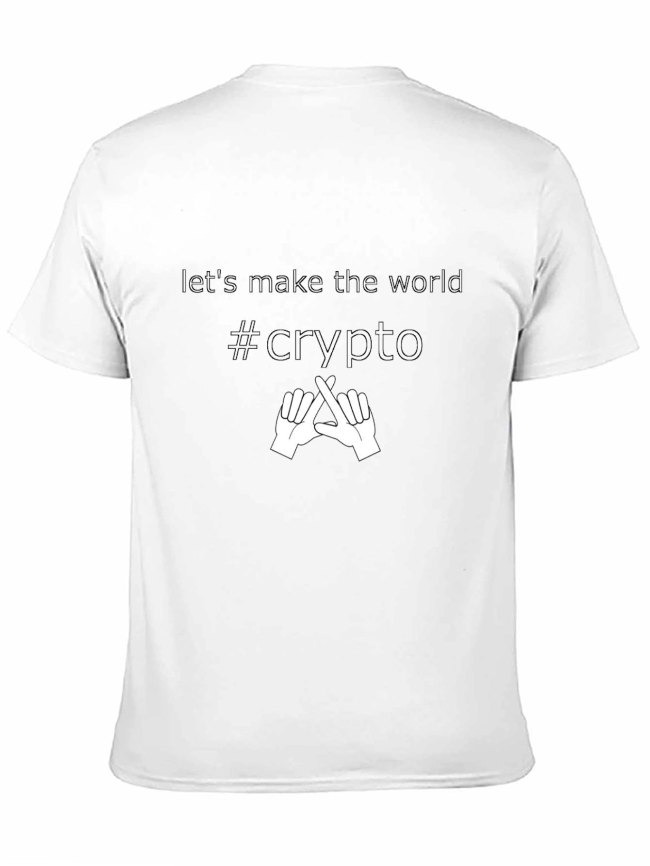 Crypto T-Shirt: Lets Make the World Crypto Tee