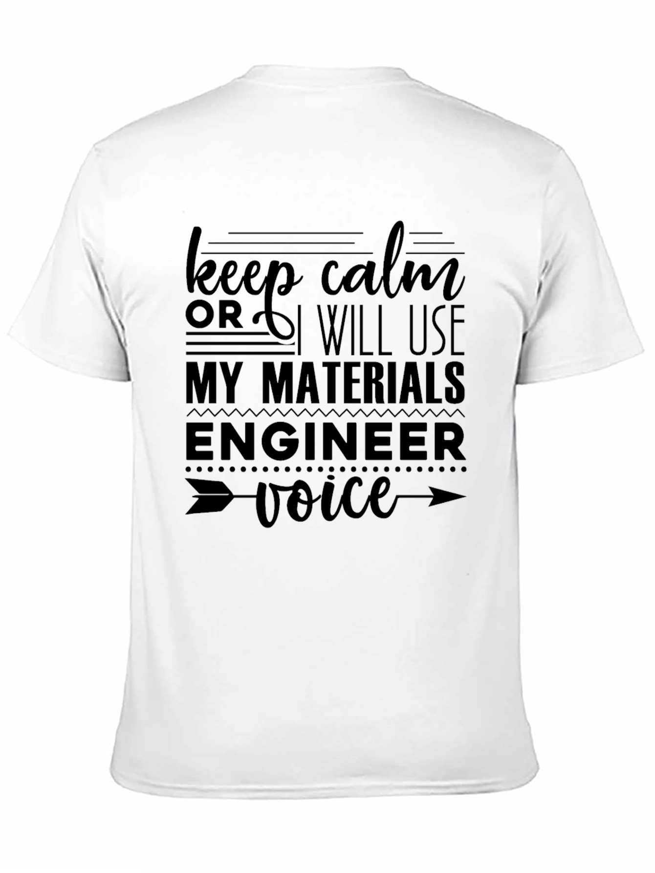Keep Calm Materials Engineer Funny T-Shirt