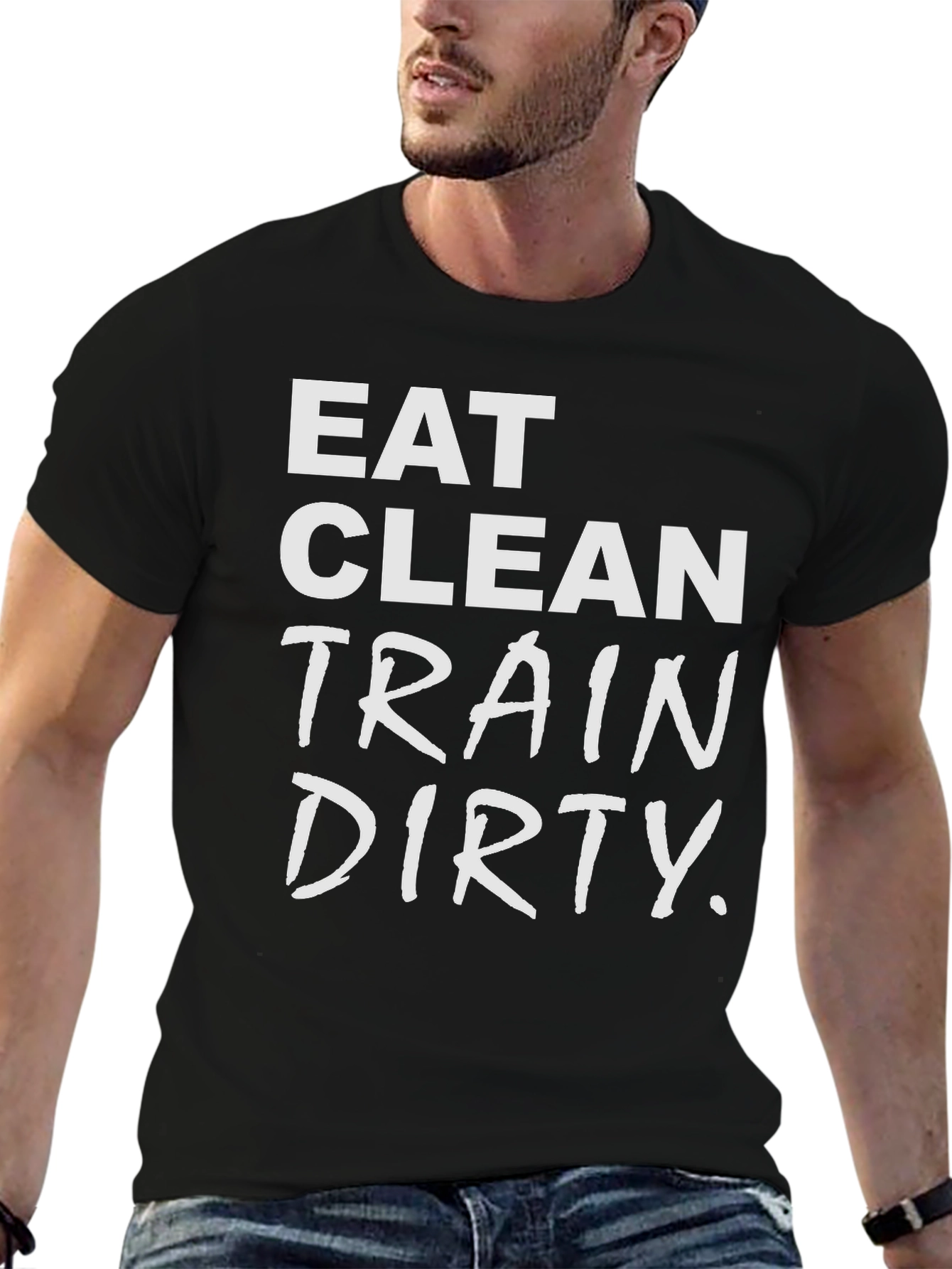 Eat Clean Train Dirty Graphic T-Shirt