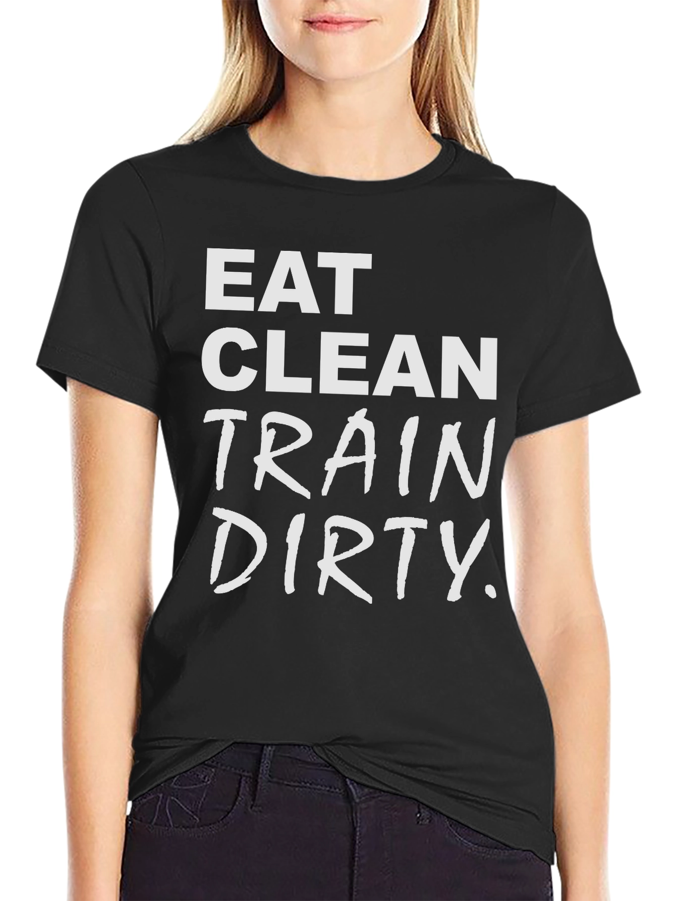Eat Clean Train Dirty Graphic T-Shirt